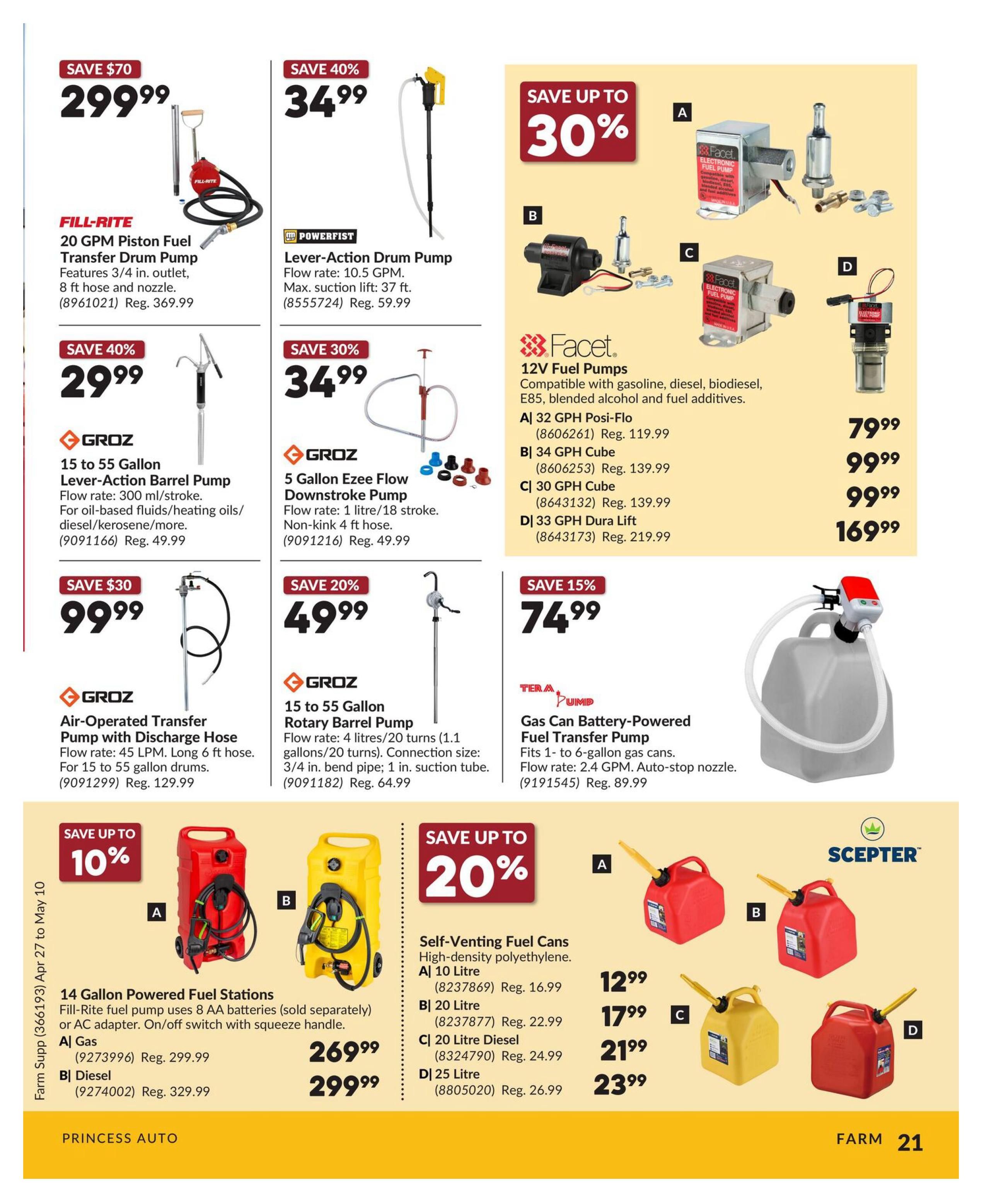 Princess Auto flyer page 21 features a variety of fuel transfer pumps and fuel cans. Top left: SAVE $70 on a FILL-RITE 20 GPM Piston Fuel Transfer Drum Pump for $299.99 (Reg. $369.99). Next to it, SAVE 40% on a POWERFIST Lever-Action Drum Pump for $34.99 (Reg. $59.99). Below the FILL-RITE pump, SAVE 40% on a GROZ 15 to 55 Gallon Lever-Action Barrel Pump for $29.99. To its right, SAVE 30% on a GROZ 5 Gallon Ezee Flow Downstroke Pump for $34.99 (Reg. $49.99). In the middle section, SAVE UP TO 30% on Facet 12V Fuel Pumps, including the 32 GPH Posi-Flo for $79.99 (Reg. $119.99), 34 GPH Cube for $99.99 (Reg. $139.99), 30 GPH Cube for $99.99 (Reg. $139.99), and 33 GPH Dura Lift for $169.99 (Reg. $219.99). Below the GROZ barrel pump, SAVE $30 on a GROZ Air-Operated Transfer Pump with Discharge Hose for $99.99 (Reg. $129.99). To its right, SAVE 20% on a GROZ 15 to 55 Gallon Rotary Barrel Pump for $49.99 (Reg. $64.99). The bottom section shows 14 Gallon Powered Fuel Stations with SAVE UP TO 10%: A) Gas model for $269.99 (Reg. $299.99) and B) Diesel model for $299.99 (Reg. $329.99). To the right, SAVE UP TO 20% on Self-Venting Fuel Cans: A) 10 Litre for $12.99 (Reg. $16.99), B) 20 Litre for $17.99 (Reg. $22.99), C) 20 Litre Diesel for $21.99 (Reg. $24.99), and D) 25 Litre for $23.99 (Reg. $26.99). Finally, a TERAPUMP Gas Can Battery-Powered Fuel Transfer Pump is on sale for $74.99 (Reg. $89.99).