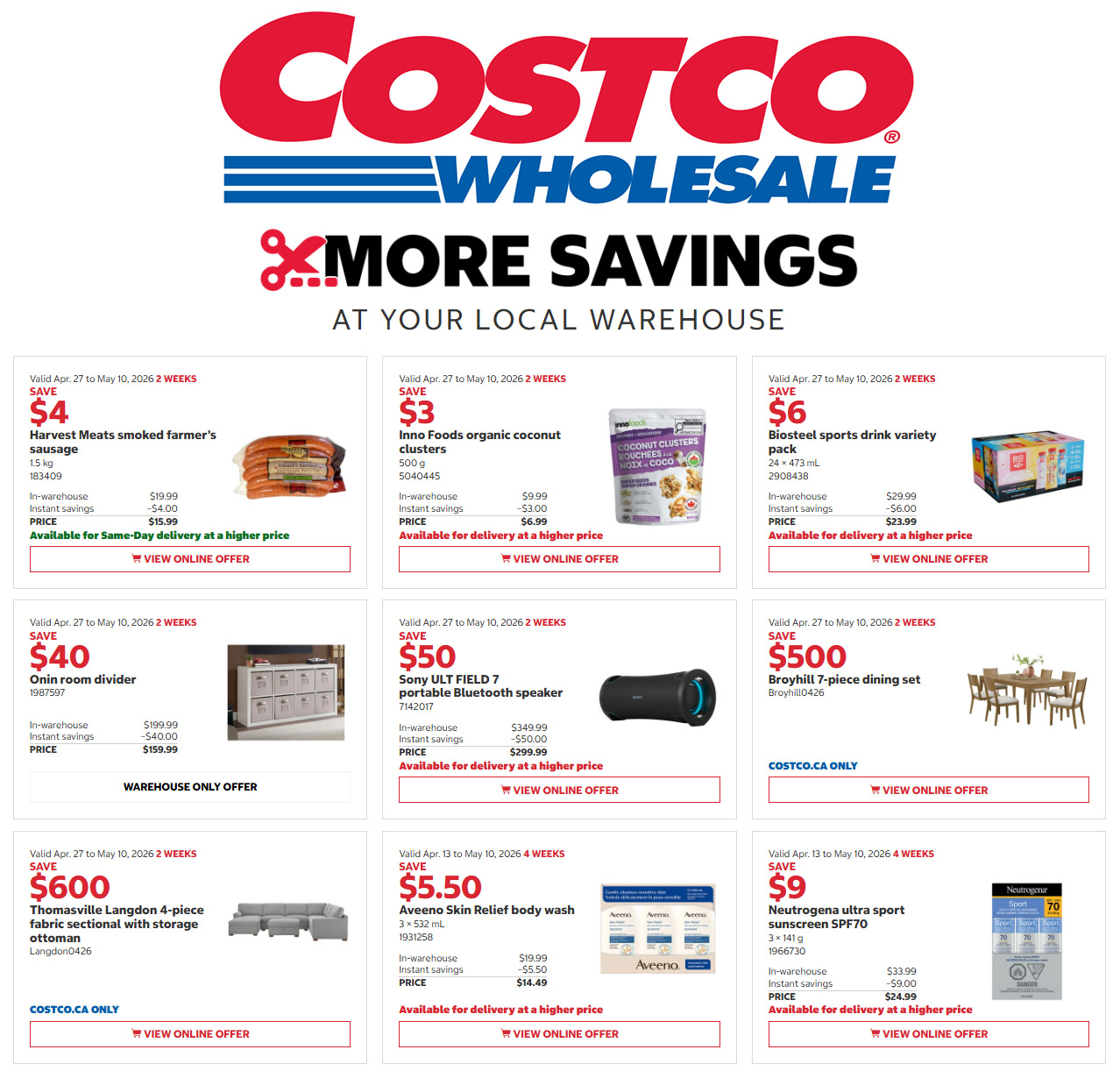 Costco Wholesale flyer featuring 'More Savings at Your Local Warehouse'. Page 1 displays several deals valid from April 27 to May 10, 2026. Save $4 on Harvest Meats smoked farmer's sausage (1.5 kg) for $15.99. Save $3 on Inno Foods organic coconut clusters (500 g) for $6.99. Save $6 on Biosteel sports drink variety pack (24 x 473 mL) for $23.99. Save $40 on the Onin room divider for $159.99. Save $50 on the Sony ULT FIELD 7 portable Bluetooth speaker for $299.99. Save $500 on the Broyhill 7-piece dining set for $2999.99, available at Costco.ca only. Save $600 on the Thomasville Langdon 4-piece fabric sectional with storage ottoman for $1999.99, available at Costco.ca only. Save $5.50 on Aveeno Skin Relief Body wash (3 x 532 mL) for $14.49. Save $9 on Neutrogena ultra sport sunscreen SPF70 (3 x 141 g) for $24.99. All offers are available for delivery at a higher price unless otherwise specified.