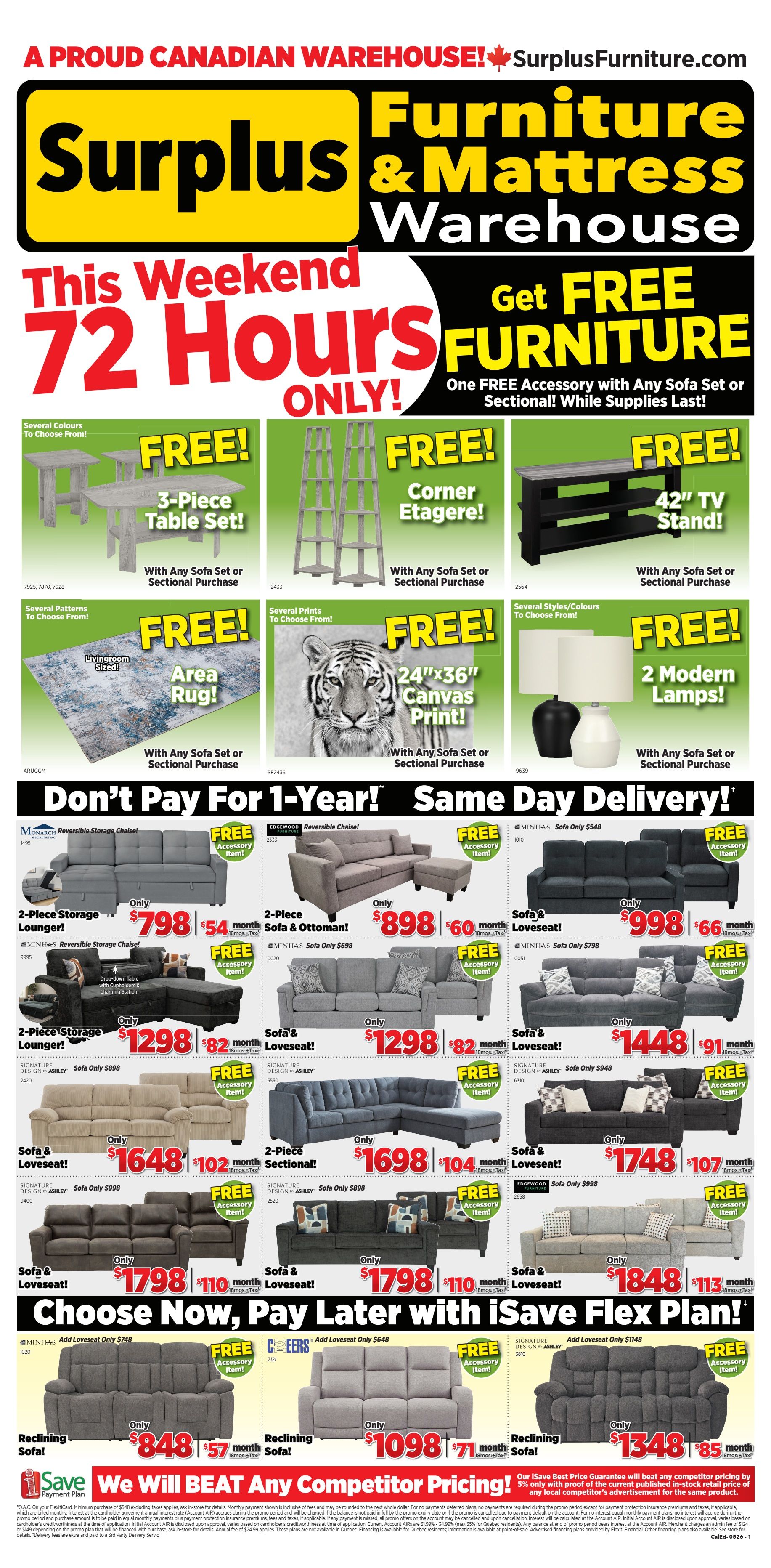 Surplus Furniture & Mattress Warehouse weekly flyer specials for Calgary and Edmonton. This weekend, get FREE furniture with any sofa set or sectional purchase, while supplies last. Offers include a FREE 3-Piece Table Set, FREE Corner Etagere, FREE 42' TV Stand, FREE Area Rug, FREE 24'x36' Canvas Print, and FREE 2 Modern Lamps. Don't pay for 1 year with Same Day Delivery! Featured sofas and sectionals include a 2-Piece Storage Lounger for only $798, a 2-Piece Sofa & Ottoman for only $898, a Sofa & Loveseat for $998, a 2-Piece Storage Lounger for $1298, a Sofa & Loveseat for $1298, a Sofa & Loveseat for $1448, a Sofa & Loveseat for $1648, a 2-Piece Sectional for $1698, a Sofa & Loveseat for $1748, a Sofa & Loveseat for $1798, and another Sofa & Loveseat for $1848. Also available are Reclining Sofas starting at $848 and $1098, and a Reclining Sofa for $1348. Choose now, pay later with iSave Flex Plan. Save big with their 'We Will Beat Any Competitor Pricing!' guarantee.