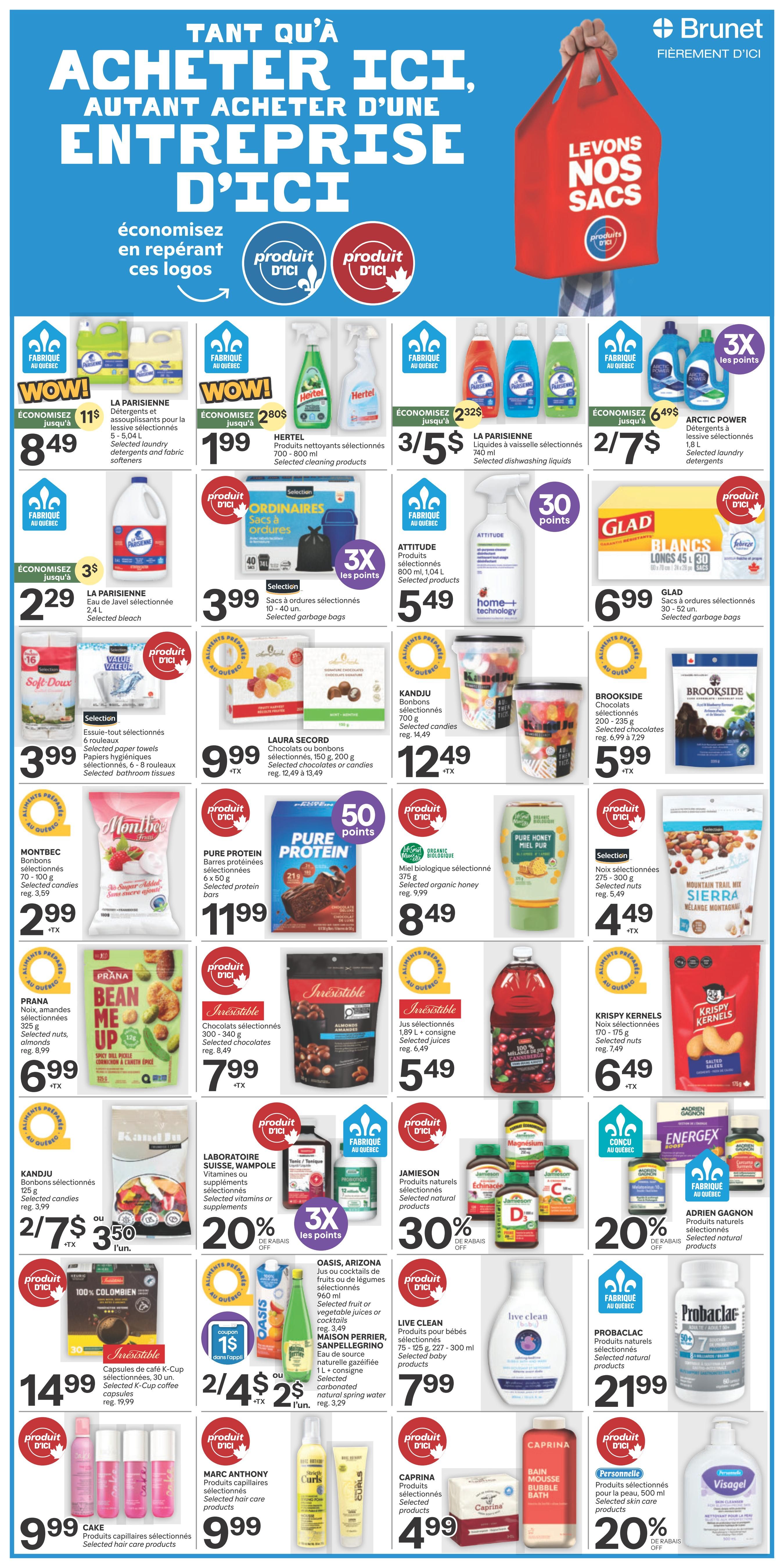 Brunet flyer page 10 featuring a large 'TANT QU'À ACHETER ICI, AUTANT ACHETER D'UNE ENTREPRISE D'ICI' headline. Deals include La Parisienne laundry detergents and fabric softeners for $8.49, Hertel cleaning products for $1.99, La Parisienne dish liquids for 3/$5, and Arctic Power laundry detergents for 2/$7. Also featured are Attitude cleaning products for $5.49, Glad garbage bags for $6.99, La Parisienne bleach for $2.29, selected garbage bags for $3.99, and selected candies from Kandju for $12.49. Laura Secord chocolates or candies are $9.99, Brookside chocolates are $5.99. Pure Protein bars are $11.99, with 50 bonus points. Montbec selected candies are $2.99. Pure Honey organic honey is $8.49. Sierra selected nuts are $4.49. Prana Bean Me Up snacks are $6.99. Irresistible selected juices are $5.49. Krispy Kernels selected nuts are $6.49. Kandju selected candies are 2/$7 or $3.50 each. Laboratoire Suisse Wampole selected vitamins or supplements are 20% off. Jamieson selected natural products are 30% off. Oasis, Arizona selected fruit or vegetable juices or cocktails are 2/$4 or $2.50 each, with a $1 coupon. Maison Perrier, San Pellegrino selected carbonated natural spring water is $3.29. Live Clean selected baby products are $7.99. ProBacLac selected natural products are $21.99. Cake selected hair care products are $9.99. Marc Anthony selected hair care products are $9.99. Caprina selected products are $4.99. Visage selected skin care products are 20% off.