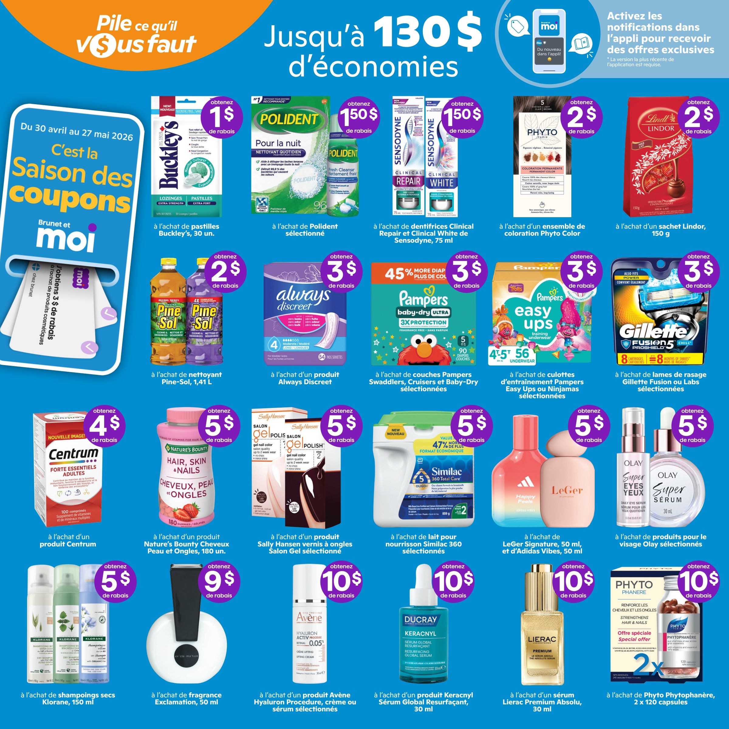Brunet and Moi flyer specials page 11, featuring savings up to $130. Offers include $1 off Buckley's lozenges or pastilles (30 units), $1.50 off Polident daily cleanser, $1.50 off Sensodyne Clinical Repair and White toothpaste (75 ml), $2 off Phyto Color permanent hair colour, and $2 off Lindt Lindor chocolate bag (150 g). Also available are $2 off Pine-Sol cleaner (1.41 L), $3 off Always Discreet pads, $3 off Pampers Swaddlers, Cruisers, or Baby-Dry diapers, and $3 off Gillette Fusion5 or Labs razor cartridges. Get $4 off Centrum Forte Essentials Adultes, $5 off Nature's Bounty Hair, Skin & Nails gummies (180 units), $5 off Sally Hansen Salon Gel Polish, $5 off Similac 360 Total Care infant formula, and $5 off Leger Signature and Adidas Vibes fragrances (50 ml). Additional offers include $5 off Olay facial skincare products, $9 off Exclamation fragrance (50 ml), $10 off Avène Hyaluron Procedure cream or serum, $10 off Ducray Keracnyl Global Resurfacing Serum (30 ml), $10 off Lierac Premium Absolu serum (30 ml), and $10 off Phyto Phytophanére hair and nails capsules (2 x 120 capsules). The flyer also promotes activating notifications in the Brunet & Moi app for exclusive offers.