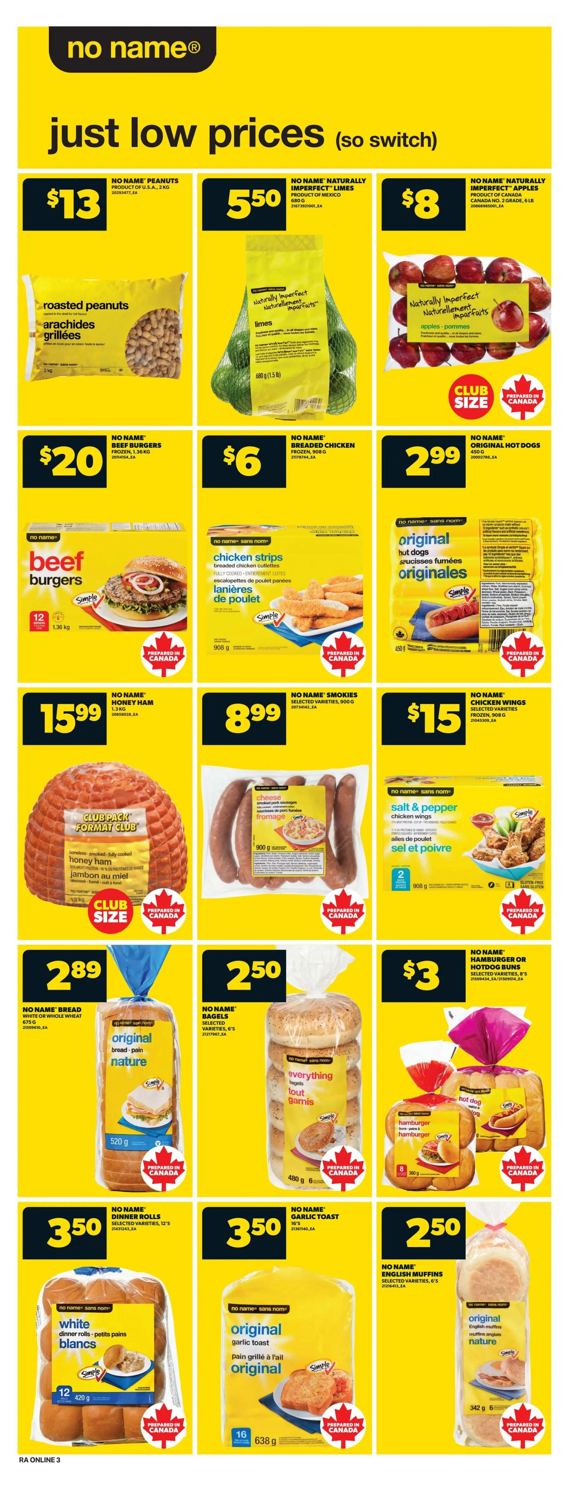 Atlantic Superstore weekly flyer specials page 11 features 'no name' brand products with 'just low prices'. Deals include No Name Roasted Peanuts for $13, No Name Naturally Imperfect Limes for $5.50, and No Name Naturally Imperfect Apples for $8. Also featured are No Name Beef Burgers for $20, No Name Breaded Chicken for $6, and No Name Original Hot Dogs for $2.99. Other offers are No Name Honey Ham for $15.99, No Name Smokies for $8.99, and No Name Salt & Pepper Chicken Wings for $15. Bakery items include No Name Bread (White or Whole Wheat) for $2.89, No Name Bagels (Selected Varieties) for $2.50, No Name Hamburger or Hotdog Buns for $3, No Name Dinner Rolls for $3.50, and No Name Garlic Toast for $3.50. Finally, No Name English Muffins are available for $2.50. All featured products are prepared in Canada.
