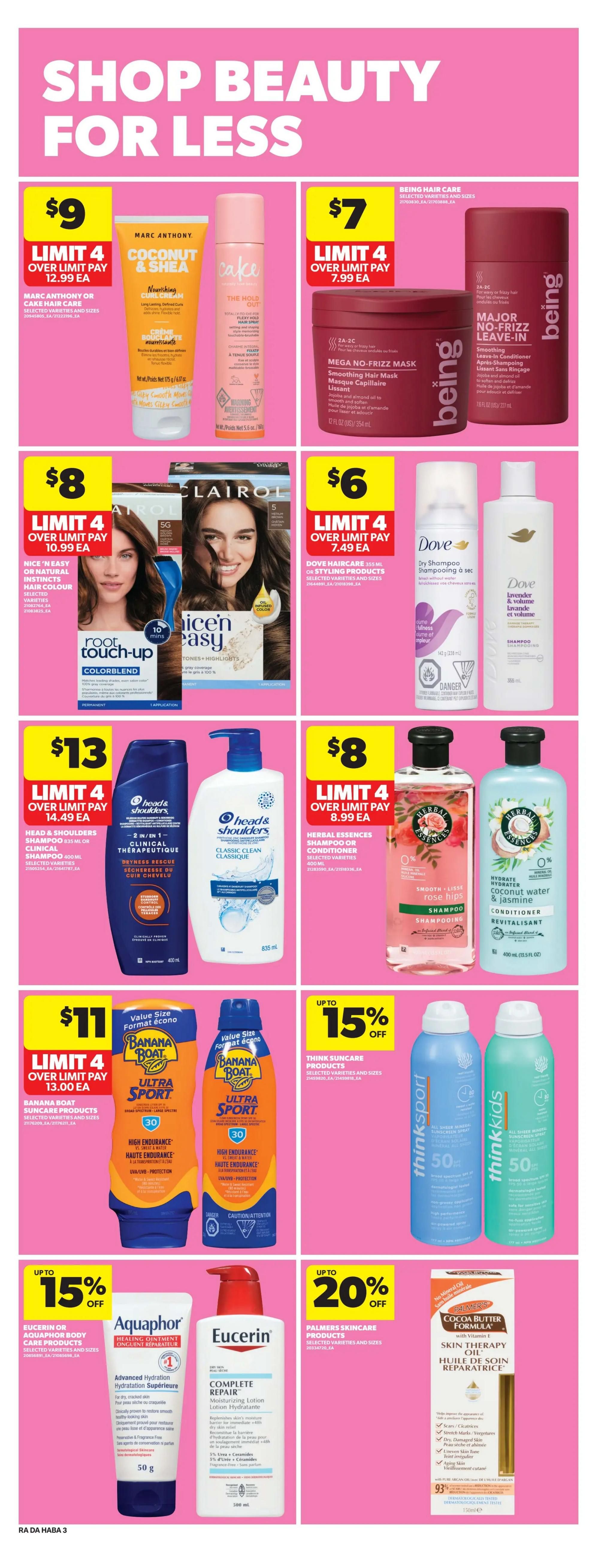Atlantic Superstore weekly flyer specials page 24 features 'Shop Beauty for Less' with various deals. Marc Anthony or Cake Hair Care products are $9 each when you buy 4, with a limit of 4. Being Hair Care Mega No-Frizz Mask is $7 each when you buy 4, with a limit of 4. Clairol Nice 'n Easy or Natural Instincts Hair Colour is $8 each when you buy 4, with a limit of 4. Dove Haircare Styling Products are $6 each when you buy 4, with a limit of 4. Head & Shoulders Shampoo or Conditioner is $13 each when you buy 4, with a limit of 4. Herbal Essences Shampoo or Conditioner is $8 each when you buy 4, with a limit of 4. Banana Boat Ultra Sport Suncare products are $11 each when you buy 4, with a limit of 4. Think Suncare Products are up to 15% off. Aquaphor or Eucerin Body Care Products are up to 15% off. Palmers Skincare Products are up to 20% off.