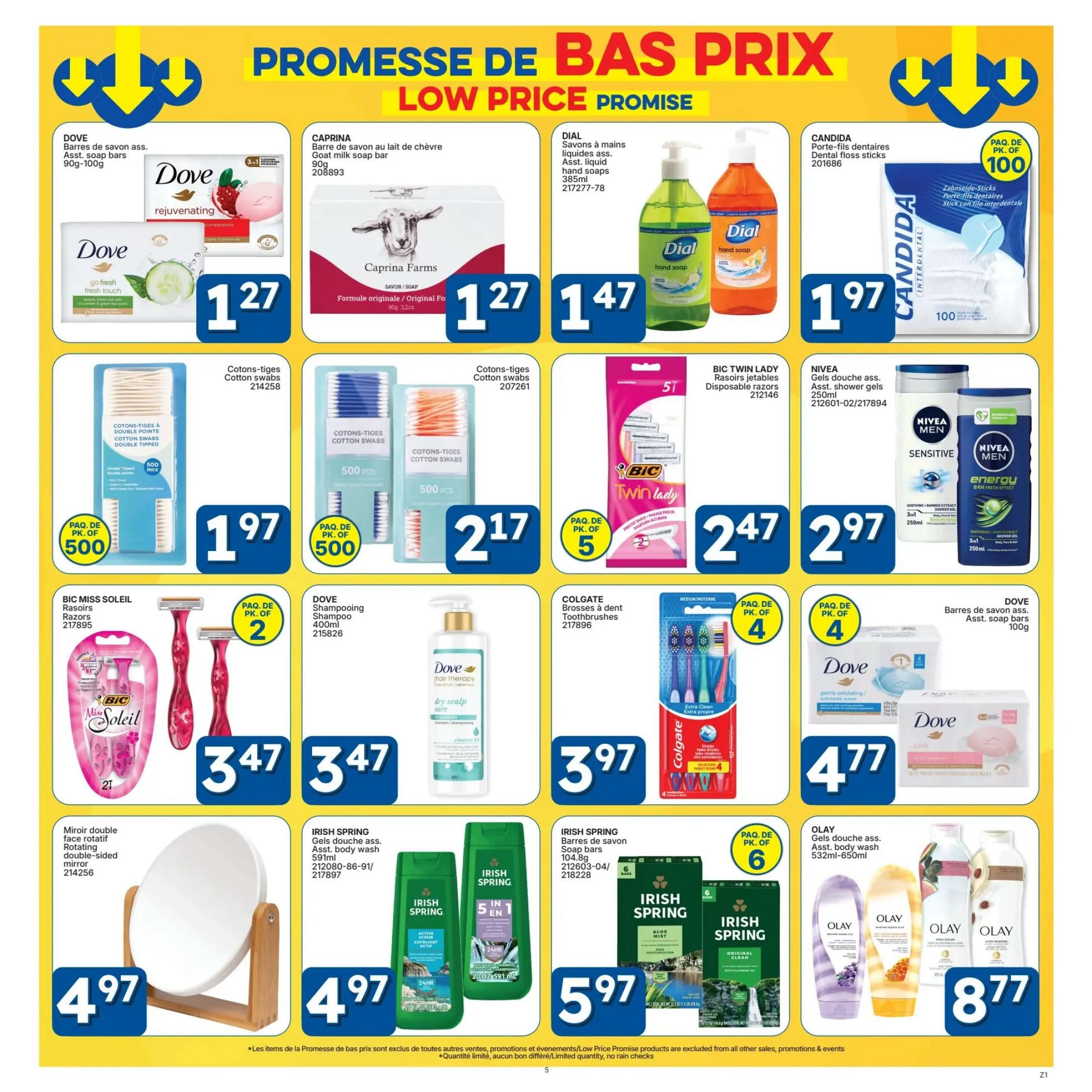 Rossy flyer page 5 features personal care items. Dove assorted soap bars are $1.27. Caprina goat milk soap bars are $1.27. Dial assorted liquid hand soaps (385ml) are $1.47. Candida dental floss sticks (pack of 100) are $1.97. Cotton swabs (500 pcs) are $1.97. Cotton swabs (500 pcs) are $2.17. BIC Miss Soleil disposable razors (pack of 2) are $3.47. Dove shampoo (400ml) is $3.47. Irish Spring assorted body wash (591ml) is $4.97. Rotating double-sided mirror is $4.97. Irish Spring soap bars (104.8g, pack of 6) are $5.97. Colgate toothbrushes (pack of 4) are $3.97. Dove assorted soap bars (100g) are $4.77. NIVEA Men assorted shower gels (250ml) are $2.97. Olay assorted body wash (532ml-650ml) are $8.77.