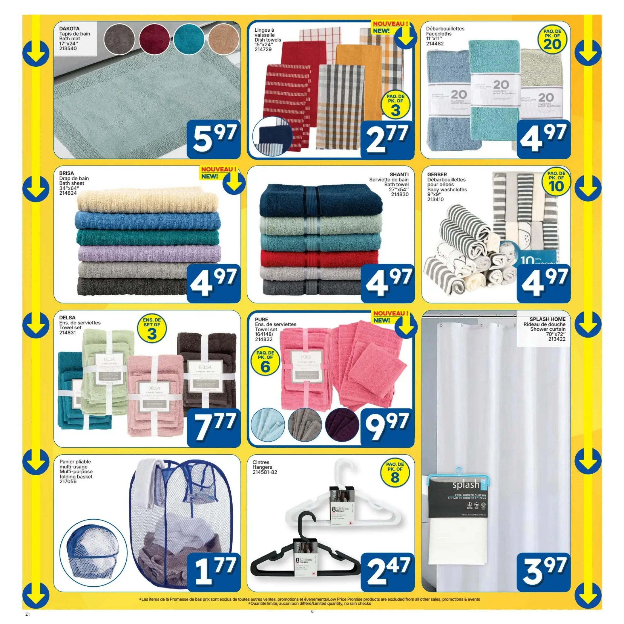 Rossy flyer page 6 features a variety of home goods. The Dakota bath mat is $5.97. Linges à vaisselle Dish towels, pack of 3, are $2.77. Débarbouillettes Facecloths, pack of 20, are $4.97. Brisa bath sheets are $4.97. Shanti bath towels, 27'x54', are $4.97. Gerber baby washcloths, pack of 10, are $4.97. Delsa towel sets are $7.77. Pure towel sets, pack of 6, are $9.97. A multi-purpose folding basket is $1.77. A pack of 8 hangers is $2.47. The Splash Home shower curtain is $3.97.