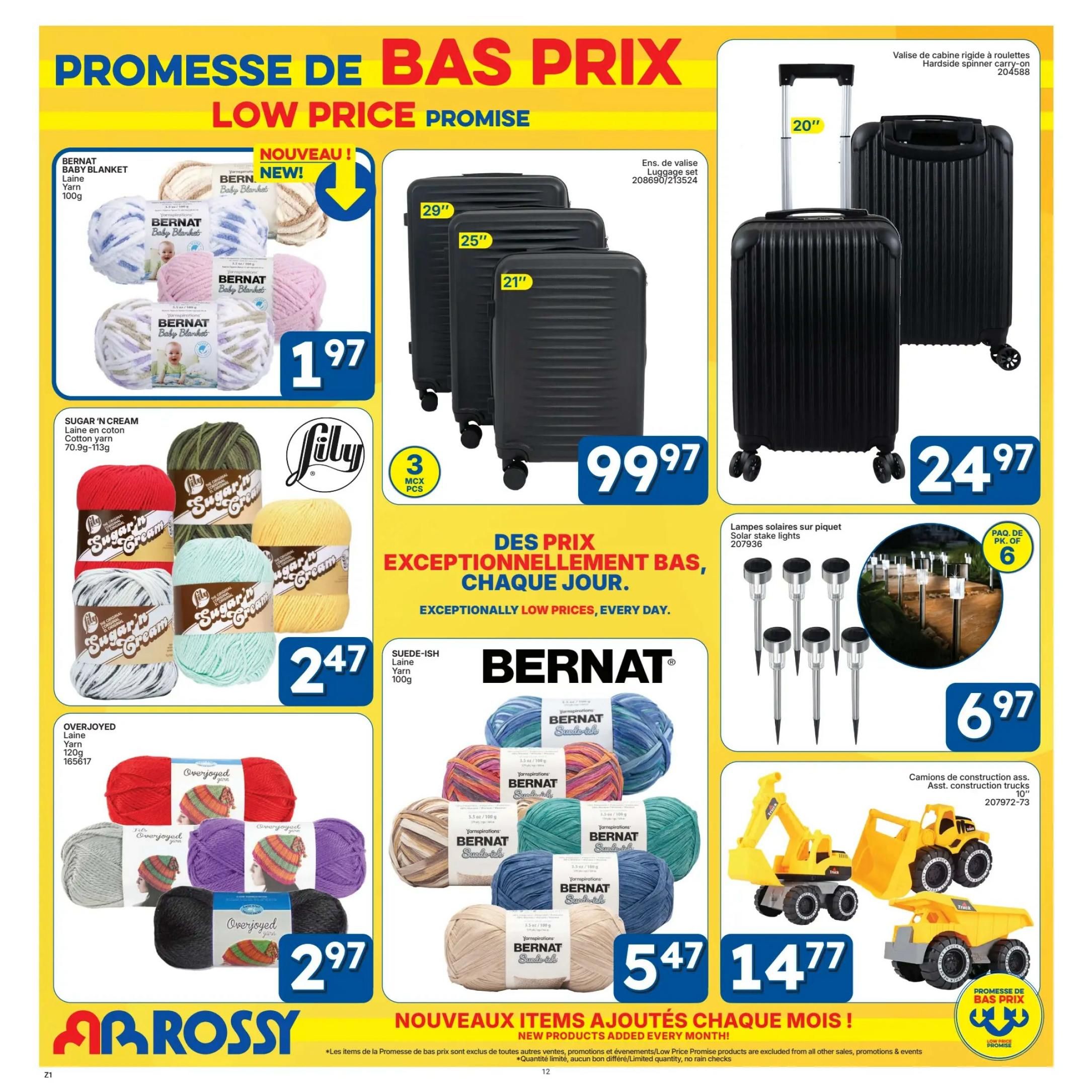 Rossy flyer page 12 features a 'Low Price Promise' with various deals. Featured products include Bernat Baby Blanket yarn for $1.97, Sugar 'n Cream cotton yarn for $2.47, and Overjoyed yarn for $2.97. Also available is Bernat Suede-ish yarn for $5.47. Luggage deals include a 3-piece luggage set for $99.97 and a hardside spinner carry-on for $24.97. Additionally, solar stake lights are on sale for $6.97 for a pack of 6, and an assorted construction truck toy set is priced at $14.77. The page highlights 'New Products Added Every Month!