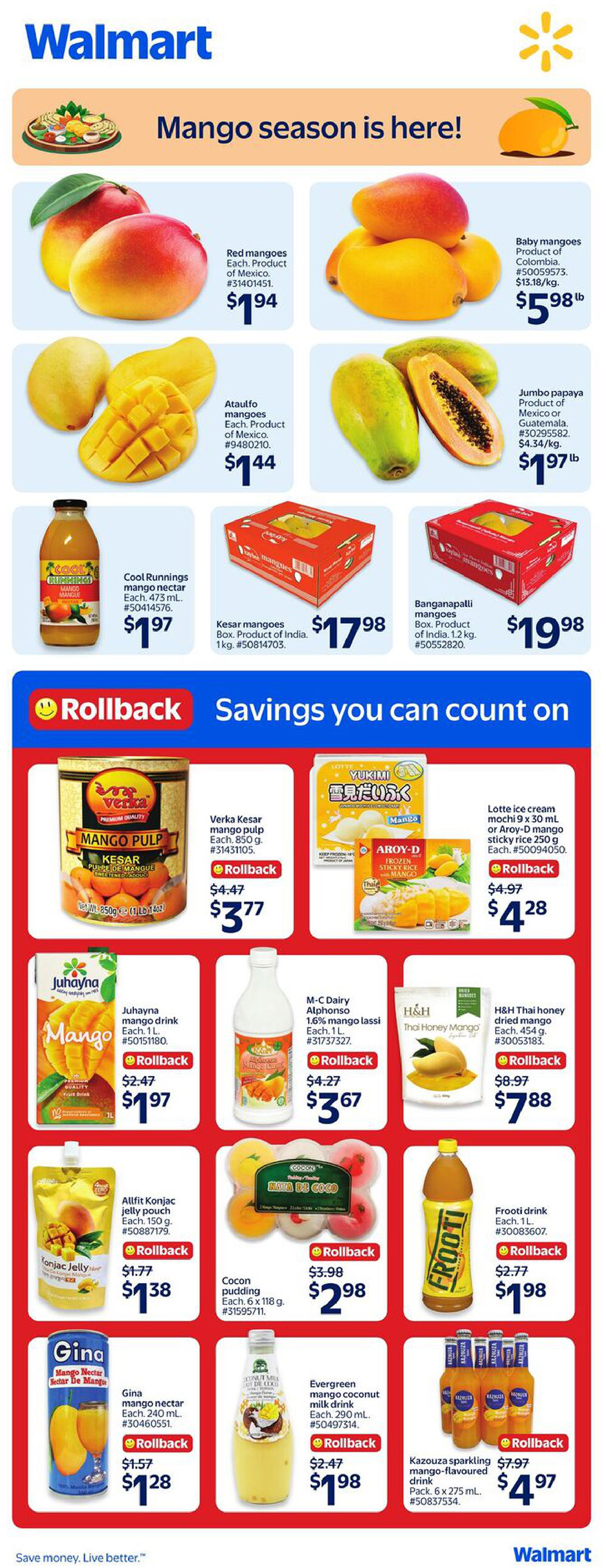 Walmart Canada flyer page 4 features mango season with various mango products and other savings. Top section showcases Red mangoes from Mexico for $1.94 each, Ataulfo mangoes from Mexico for $1.44 each, Baby mangoes for $5.98 lb, and Jumbo papaya from Mexico or Guatemala for $1.97 lb. Also featured are Cool Runnings mango nectar for $1.97, Kesar mangoes box from India for $17.98, and Banganapalli mangoes box from India for $19.98. The 'Rollback Savings' section includes Verka Kesar mango pulp for $3.77 (was $4.47), Yukimi Aroy-D frozen sticky rice mango for $4.28 (was $4.97), Juhayna mango drink for $1.97 (was $2.47), M-C Dairy Alphonso mango lassi for $3.67 (was $4.27), H&H Thai honey dried mango for $7.88 (was $8.97), Allfit Konjac jelly pouch for $1.38 (was $1.77), Cocon pudding for $2.98 (was $3.98), Frooti drink for $1.98 (was $2.77), Gina mango nectar for $1.28 (was $1.57), Evergreen mango coconut milk drink for $1.98 (was $2.47), and Kazouza sparkling mango-flavoured drink pack for $4.97 (was $7.97).