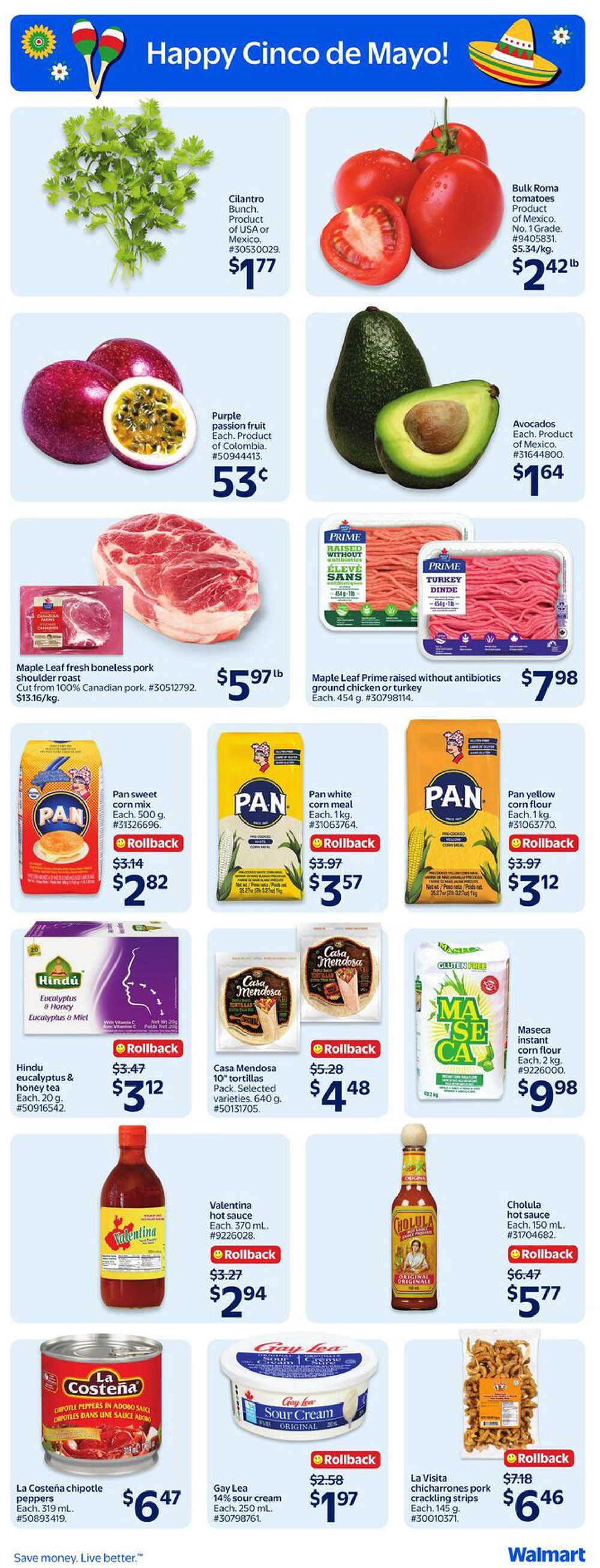 Walmart Canada flyer page 5 features 'Happy Cinco de Mayo!' specials. Highlights include Cilantro Bunch for $1.77, Bulk Roma Tomatoes at $2.42/lb, Purple Passion Fruit for $0.53 each, and Avocados for $1.64 each. Meat options include Maple Leaf fresh boneless pork shoulder roast at $5.97/lb and Maple Leaf Prime raised without antibiotics ground chicken or turkey for $7.98. Pantry staples on sale are Pan sweet corn mix for $2.82 (rollback from $3.14), Pan white corn meal for $3.57 (rollback from $3.97), and Pan yellow corn flour for $3.12 (rollback from $3.97). Other deals include Hindu eucalyptus & honey tea for $3.12 (rollback from $3.47), Casa Mendosa 10' tortillas for $4.48 (rollback from $5.28), and Maseca instant corn flour for $9.98. Condiments and snacks on offer are Valentina hot sauce for $2.94 (rollback from $3.27), Cholula hot sauce for $5.77 (rollback from $6.47), La Costeña chipotle peppers in adobo sauce for $6.47, Gay Lea 14% sour cream for $1.97 (rollback from $2.58), and La Visita chicharrones pork crackling strips for $6.46 (rollback from $7.18).