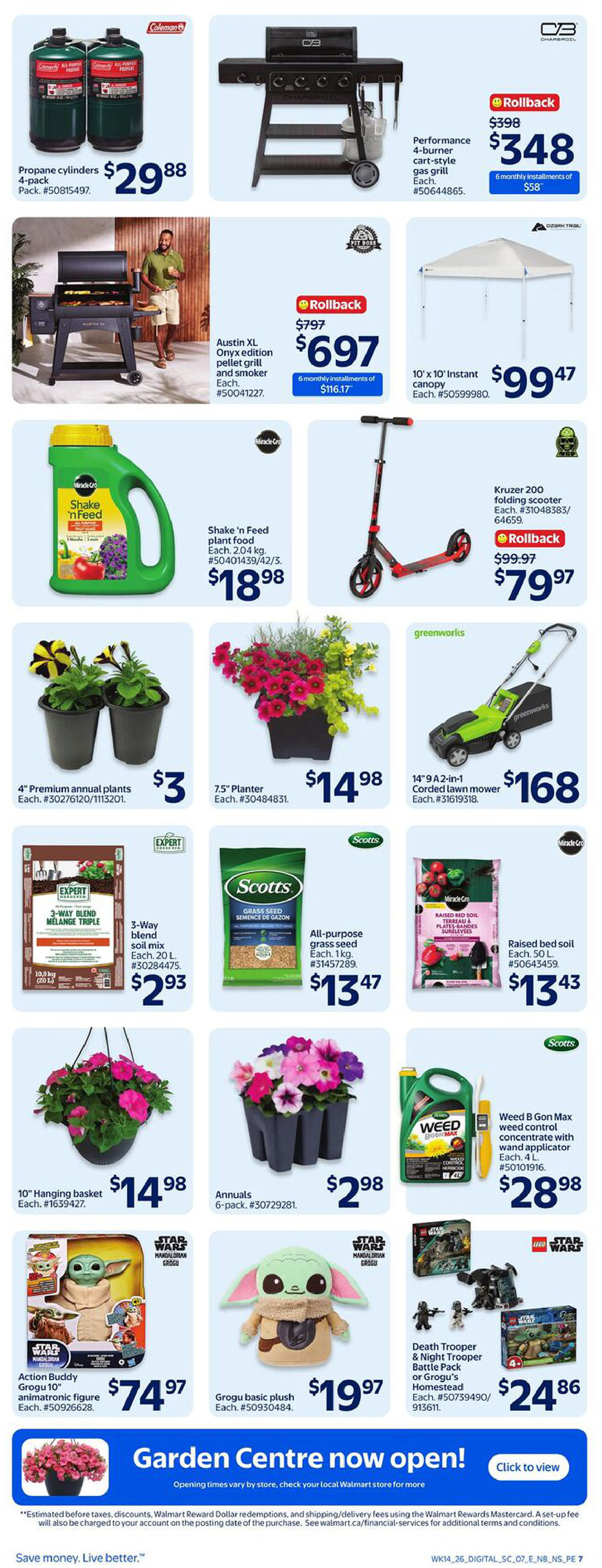 Walmart Canada flyer page 14 featuring garden and outdoor items. Deals include a Coleman propane cylinders 4-pack for $29.88, a Char-Broil Performance 4-burner gas grill on rollback for $348 (originally $398), and a Pit Boss Austin XL Onyx edition pellet grill and smoker on rollback for $697 (originally $797). Also available is a 10' x 10' instant canopy for $99.47. For gardening, find Miracle-Gro Shake 'n Feed plant food for $18.98, 4' premium annual plants for $3, a 7.5' planter for $14.98, 10' hanging basket plants for $14.98, annuals 6-pack for $2.98, Expert 3-Way blend soil mix for $2.93, Scotts All-purpose grass seed for $13.47, raised bed soil for $13.43, and Weed B Gon Max weed control concentrate for $28.98. For entertainment, there's a Kruzer 200 folding scooter on rollback for $79.97 (originally $99.97). Star Wars merchandise includes an Action Buddy Grogu 10' animatronic figure for $74.97, a Grogu basic plush for $19.97, and a Death Trooper & Night Trooper Battle Pack or Grogu's Homestead for $24.86. The page also announces that the Garden Centre is now open.