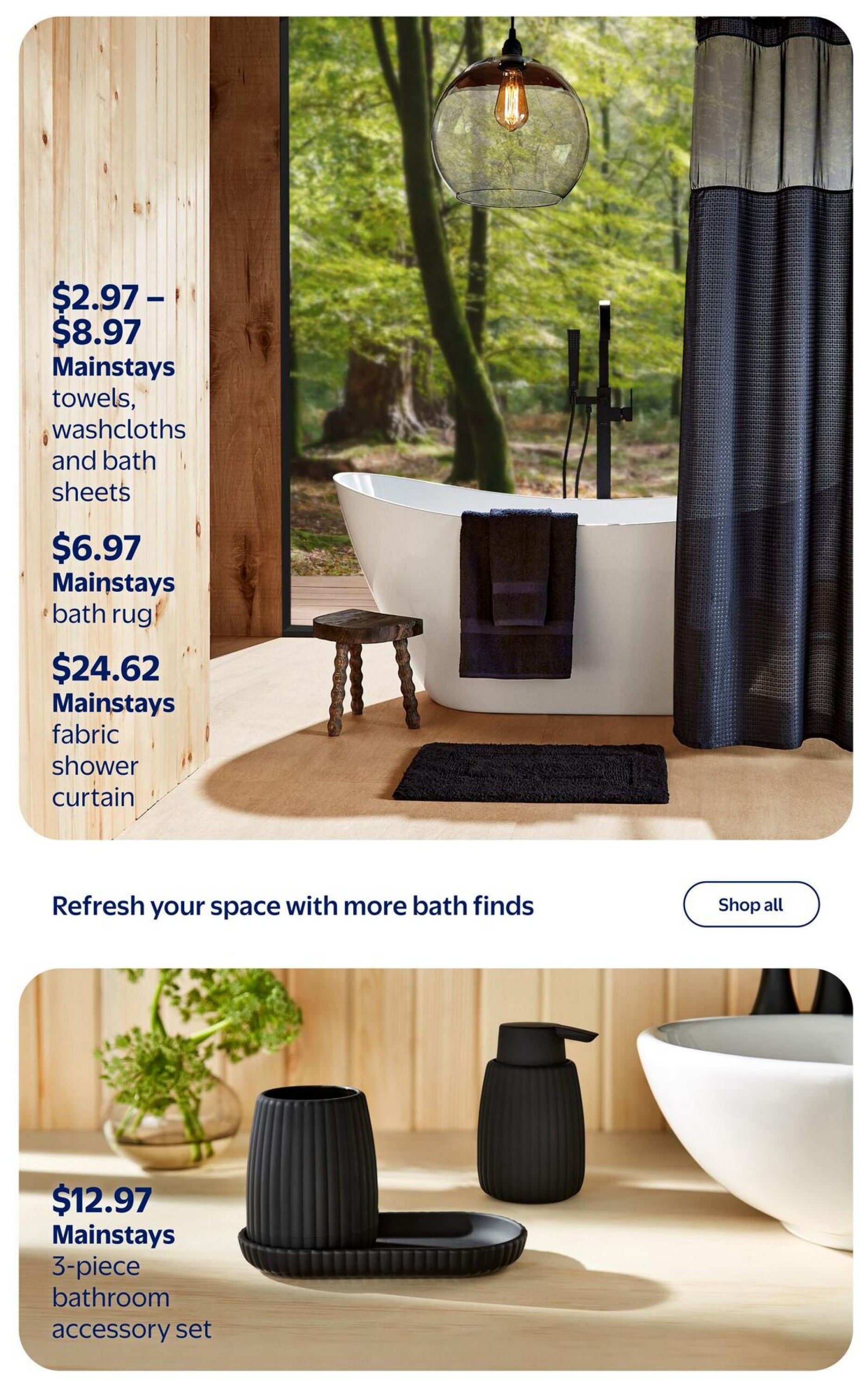 Walmart Canada flyer, page 4. Featuring Mainstays bath items. Prices range from $2.97 to $8.97 for Mainstays towels, washcloths, and bath sheets. Mainstays bath rugs are $6.97. Mainstays fabric shower curtains are $24.62. Also available is a Mainstays 3-piece bathroom accessory set for $12.97. A button to 'Shop all' bath finds is also visible.
