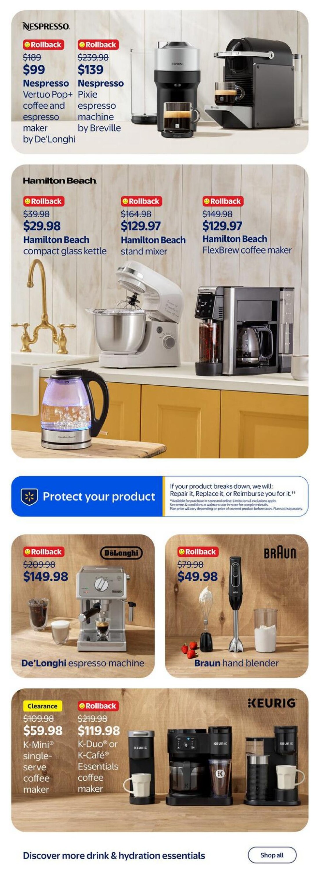 Walmart Canada flyer page 9 features kitchen appliances. Nespresso Vertuo Pop+ coffee and espresso maker by De'Longhi is $99 (rollback from $189). Nespresso Pixie espresso machine by Breville is $139 (rollback from $239.98). Hamilton Beach compact glass kettle is $29.98 (rollback from $39.98). Hamilton Beach stand mixer is $129.97 (rollback from $164.98). Hamilton Beach FlexBrew coffee maker is $129.97 (rollback from $149.98). De'Longhi espresso machine is $149.98 (rollback from $209.98). Braun hand blender is $49.98 (rollback from $79.98). Keurig K-Mini single-serve coffee maker is $59.98 (clearance from $109.98). Keurig K-Duo or K-Café Essentials coffee maker is $119.98 (rollback from $219.98). The page also highlights a 'Protect your product' warranty service.