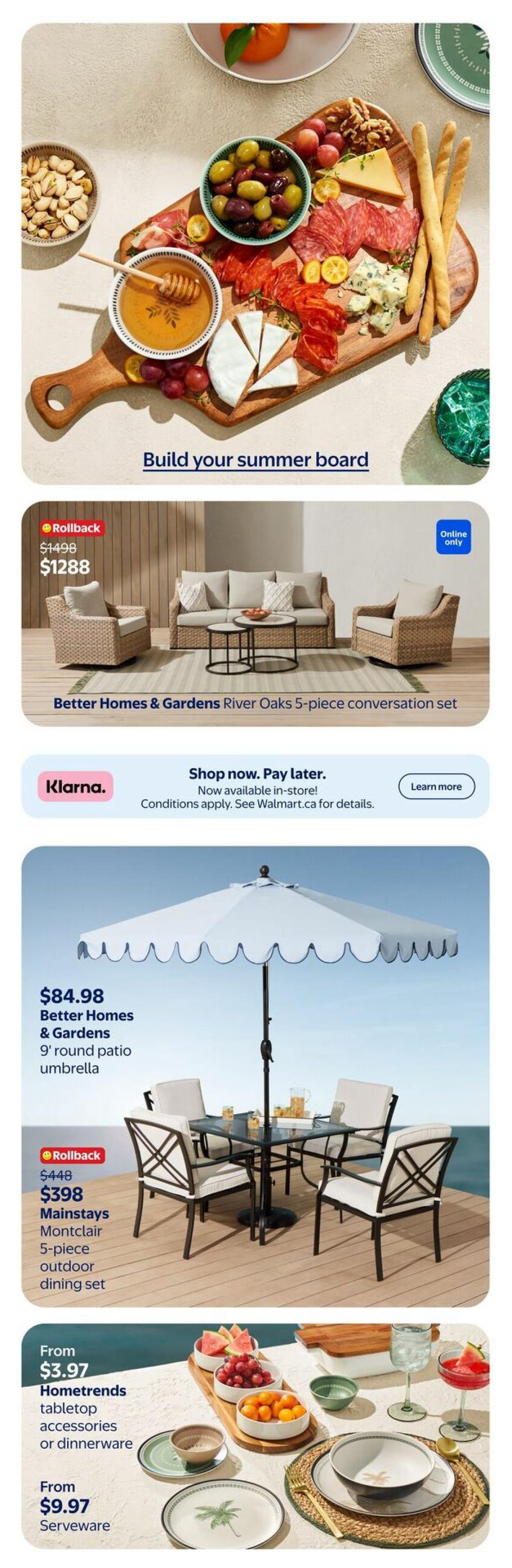 Walmart Canada flyer page 15 features outdoor living and dining items. A Better Homes & Gardens River Oaks 5-piece conversation set is shown with a rollback price from $1498 to $1288. A Better Homes & Gardens 9' round patio umbrella is priced at $84.98. The Mainstays Montclair 5-piece outdoor dining set is on rollback from $448 to $398. Hometrends tabletop accessories or dinnerware start from $3.97, and Serveware starts from $9.97. The page also includes a section on building your summer board with charcuterie and fruits.