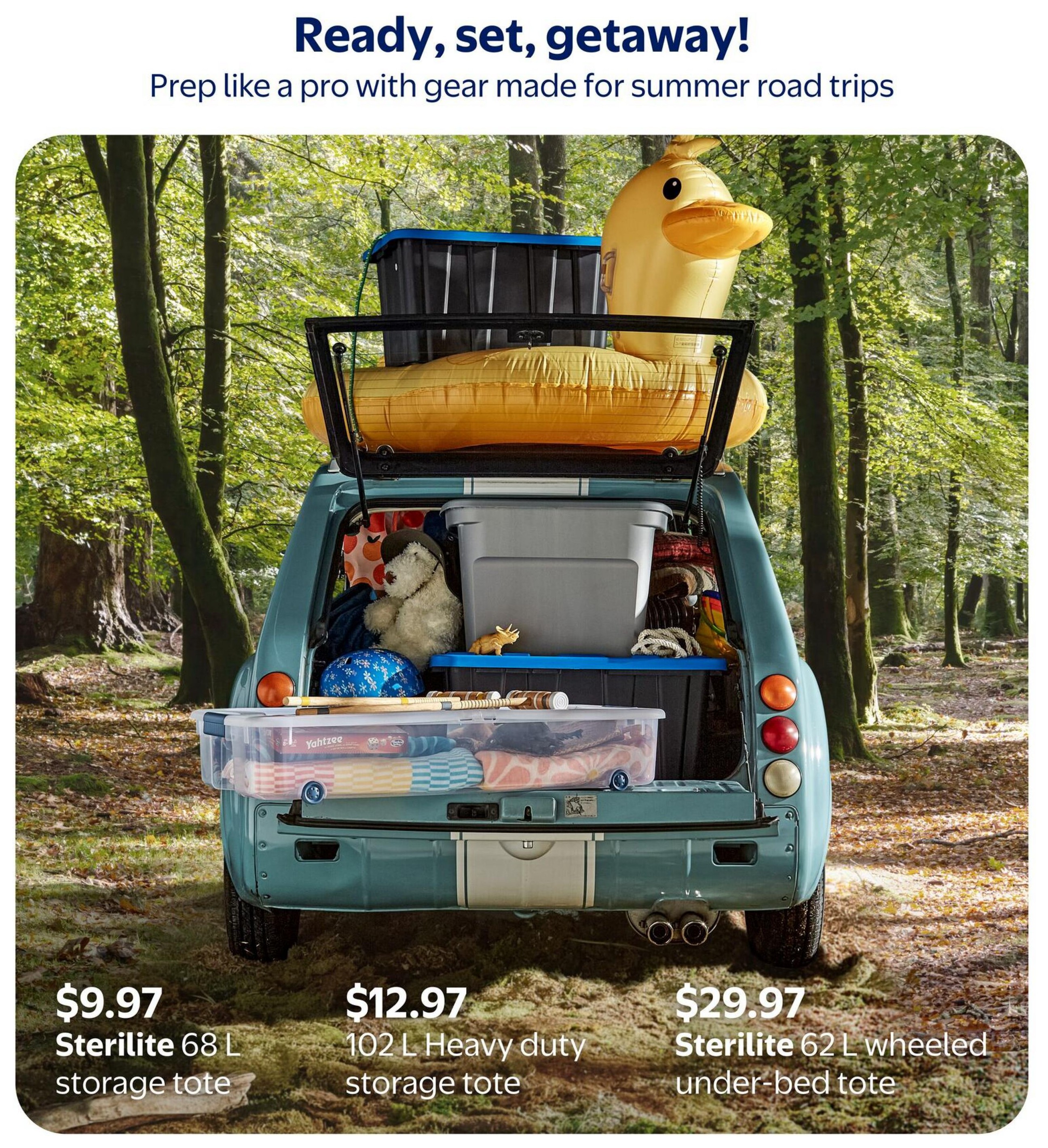 Walmart Canada flyer page featuring storage solutions for summer road trips. The page displays a teal car packed with various storage containers and a large inflatable duck. Featured products include a Sterilite 68 L storage tote for $9.97, a 102 L heavy-duty storage tote for $12.97, and a Sterilite 62 L wheeled under-bed tote for $29.97. The page title is 'Ready, set, getaway!' with the tagline 'Prep like a pro with gear made for summer road trips.'