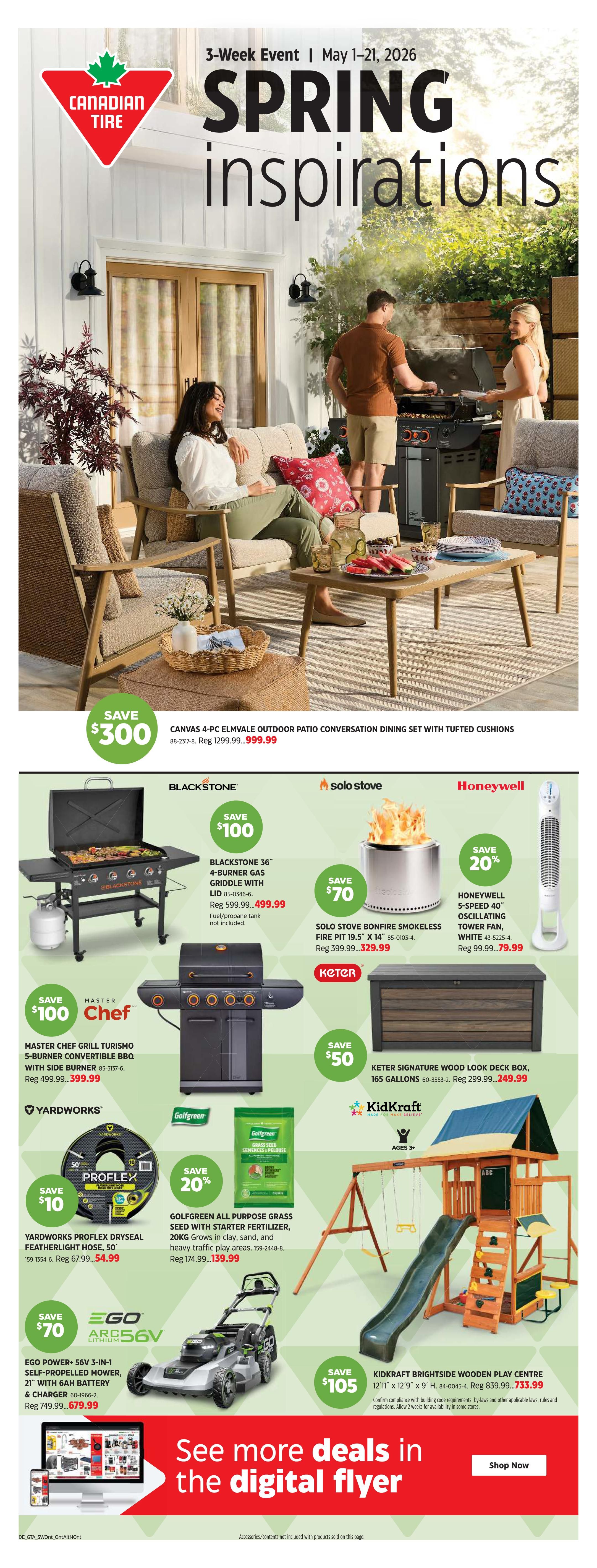 Canadian Tire Spring Inspirations flyer, May 1-21, 2026. Features a Canvas 4-pc Elmvale Outdoor Patio Conversation Dining Set with tufted cushions, on sale for $999.99, saving $300. Also available is the Blackstone 36' 4-burner gas griddle with lid for $499.99, saving $100. The Solo Stove Bonfire smokeless fire pit 19.5' x 14' is on sale for $329.99, saving $70. The Honeywell 5-speed oscillating tower fan in white is $79.99, a 20% saving. Master Chef Grill Turismo 5-burner convertible BBQ with side burner is $399.99, saving $100. Keter Signature Wood Look Deck Box, 165 gallons, is $249.99, saving $50. Yardworks Proflex Dryseal Featherlight Hose, 50', is $54.99, saving $10. Golfgreen All Purpose Grass Seed with starter fertilizer, 20kg, is $139.99, saving $35. The EGO Power+ 56V 3-in-1 self-propelled mower with 6AH battery and charger is $679.99, saving $70. The KidKraft Brightside Wooden Play Centre, 12'11' x 12'9' x 9' H, is $733.99, saving $105. See more deals in the digital flyer.