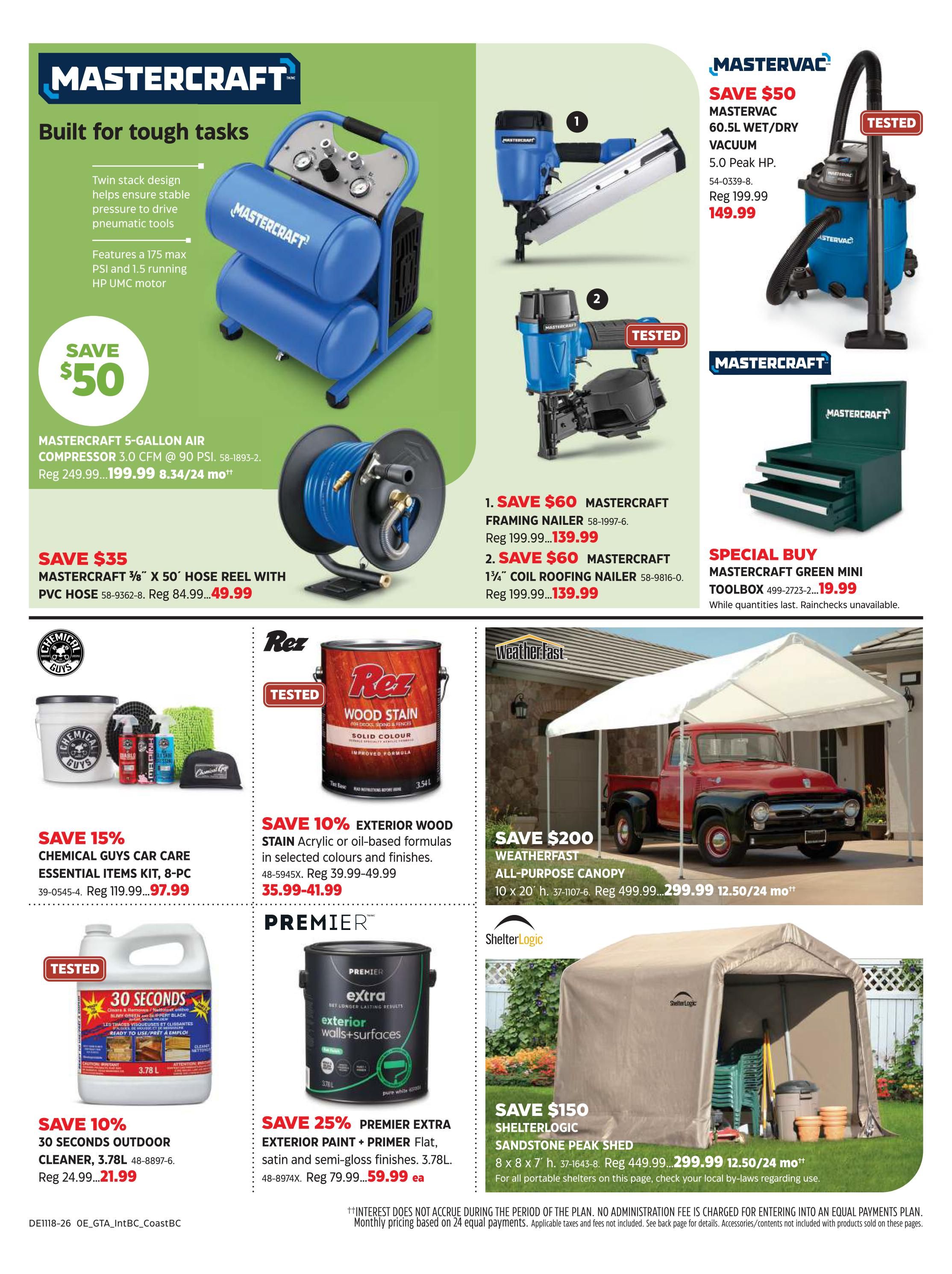 Canadian Tire flyer, page 24, featuring Mastercraft tools and outdoor equipment. Save $50 on a Mastercraft 5-gallon air compressor, now $199.99. Also save $35 on a Mastercraft 50' hose reel with PVC hose for $49.99. Featured are two Mastercraft nailers: save $60 on the framing nailer for $139.99 and save $60 on the 1 1/4' coil roofing nailer for $139.99. A Mastervac 60.5L wet/dry vacuum is on special buy for $149.99. Save $150 on a ShelterLogic Sandstone Peak Shed, 8 x 8 x 7', for $299.99 with monthly payments of $12.50/24 mo. Save $200 on a Weatherfast All-Purpose Canopy, 10 x 20', for $299.99 with monthly payments of $12.50/24 mo. Save 15% on Chemical Guys car care essential items kit, 8-pc, for $97.99. Save 10% on 30 Seconds Outdoor Cleaner, 3.78L, for $21.99. Save 10% on Rez Wood Stain in selected colours and finishes, 3.54L, for $35.99-41.99. Save 25% on Premier Extra Exterior Paint + Primer, 3.78L, for $59.99.