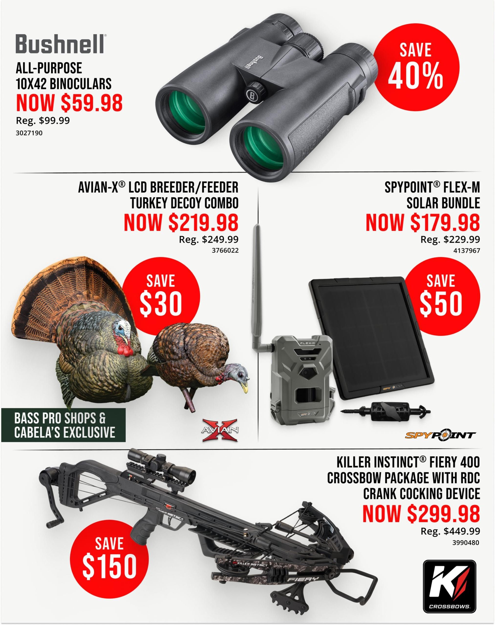 Page 3 of the Bass Pro Shops flyer features spring turkey savings. Top left: Bushnell All-Purpose 10x42 binoculars are on sale now for $59.98, down from $99.99, with a 40% saving. Middle left: Avian-X LCD Breeder/Feeder Turkey Decoy Combo is now $219.98, a $30 saving from the regular price of $249.99. This is a Bass Pro Shops & Cabela's exclusive. Top right: Spypoint Flex-M Solar Bundle is available now for $179.98, saving $50 from the regular price of $229.99. Bottom: Killer Instinct Fiery 400 Crossbow Package with RDC Crank Cocking Device is on sale now for $299.98, a $150 saving from the regular price of $449.99.
