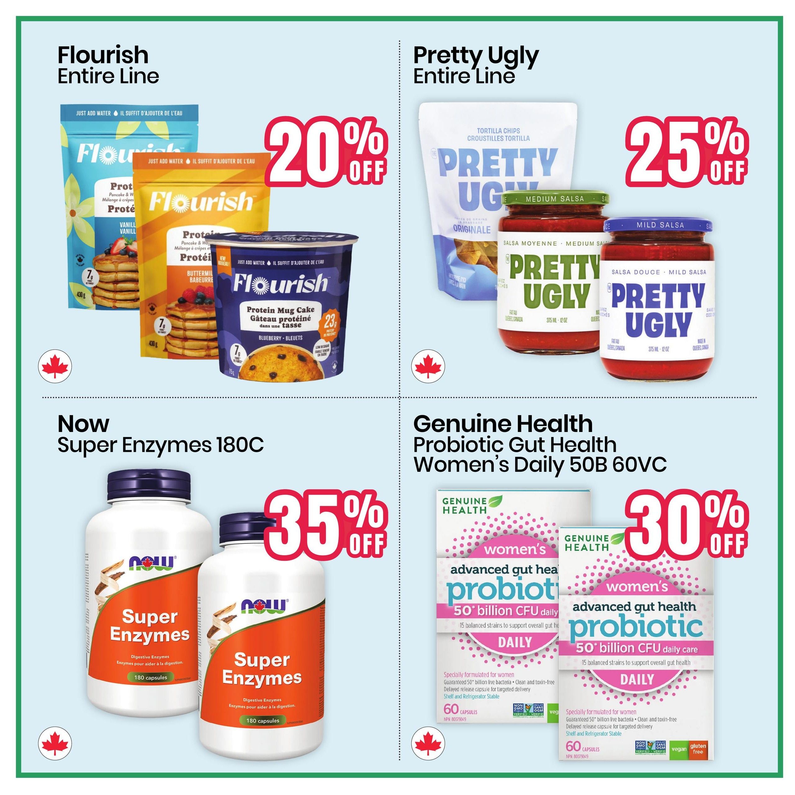 Healthy Planet flyer page 2 features savings on various health and food products. The top left section highlights the Flourish Entire Line with a 20% off discount, showcasing Flourish Protein Pancake & Waffle Mix in Vanilla and Buttermilk flavours, and Flourish Protein Mug Cakes in Blueberry. The top right section offers 25% off the Pretty Ugly Entire Line, featuring Originale Tortilla Chips and Medium and Mild Salsas. The bottom left section advertises Now Super Enzymes 180C with a 35% off discount, showing bottles of digestive enzymes. The bottom right section promotes Genuine Health Probiotic Gut Health Women's Daily 50B 60VC with a 30% off discount, featuring probiotic capsules specifically formulated for women.