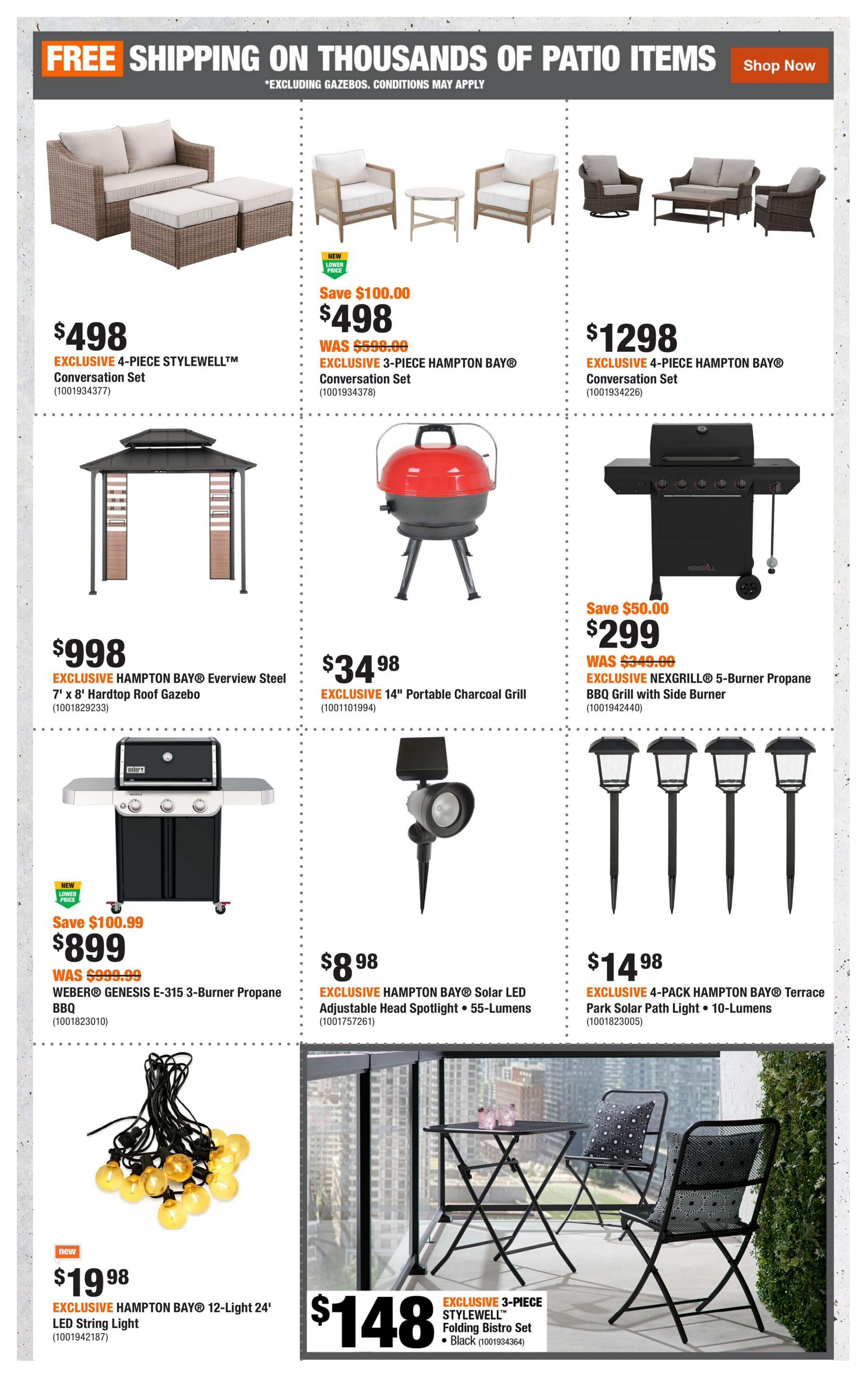 Home Depot Atlantic Canada flyer specials page 6 featuring free shipping on thousands of patio items. Offers include: EXCLUSIVE 4-PIECE STYLEWELL Conversation Set for $498; EXCLUSIVE 3-PIECE HAMPTON BAY Conversation Set, originally $598.00, now $498 with a $100.00 saving; EXCLUSIVE 4-PIECE HAMPTON BAY Conversation Set for $1298. Also featured is the EXCLUSIVE HAMPTON BAY Everview Steel 7' x 8' Hardtop Roof Gazebo for $998. Grilling options include the EXCLUSIVE 14' Portable Charcoal Grill for $34.98 and the EXCLUSIVE NEXGRILL 5-Burner Propane BBQ Grill with Side Burner, on sale for $299 (save $50.00, was $349.00). The WEBER GENESIS E-315 3-Burner Propane BBQ is $899 (save $100.99, was $999.99). Outdoor lighting includes the EXCLUSIVE HAMPTON BAY Solar LED Adjustable Head Spotlight for $8.98 and the EXCLUSIVE 4-PACK HAMPTON BAY Terrace Park Solar Path Lights for $14.98. Decorative lighting features the NEW EXCLUSIVE HAMPTON BAY 12-Light 24' LED String Light for $19.98. Finally, the EXCLUSIVE 3-PIECE STYLEWELL Folding Bistro Set in Black is available for $148.