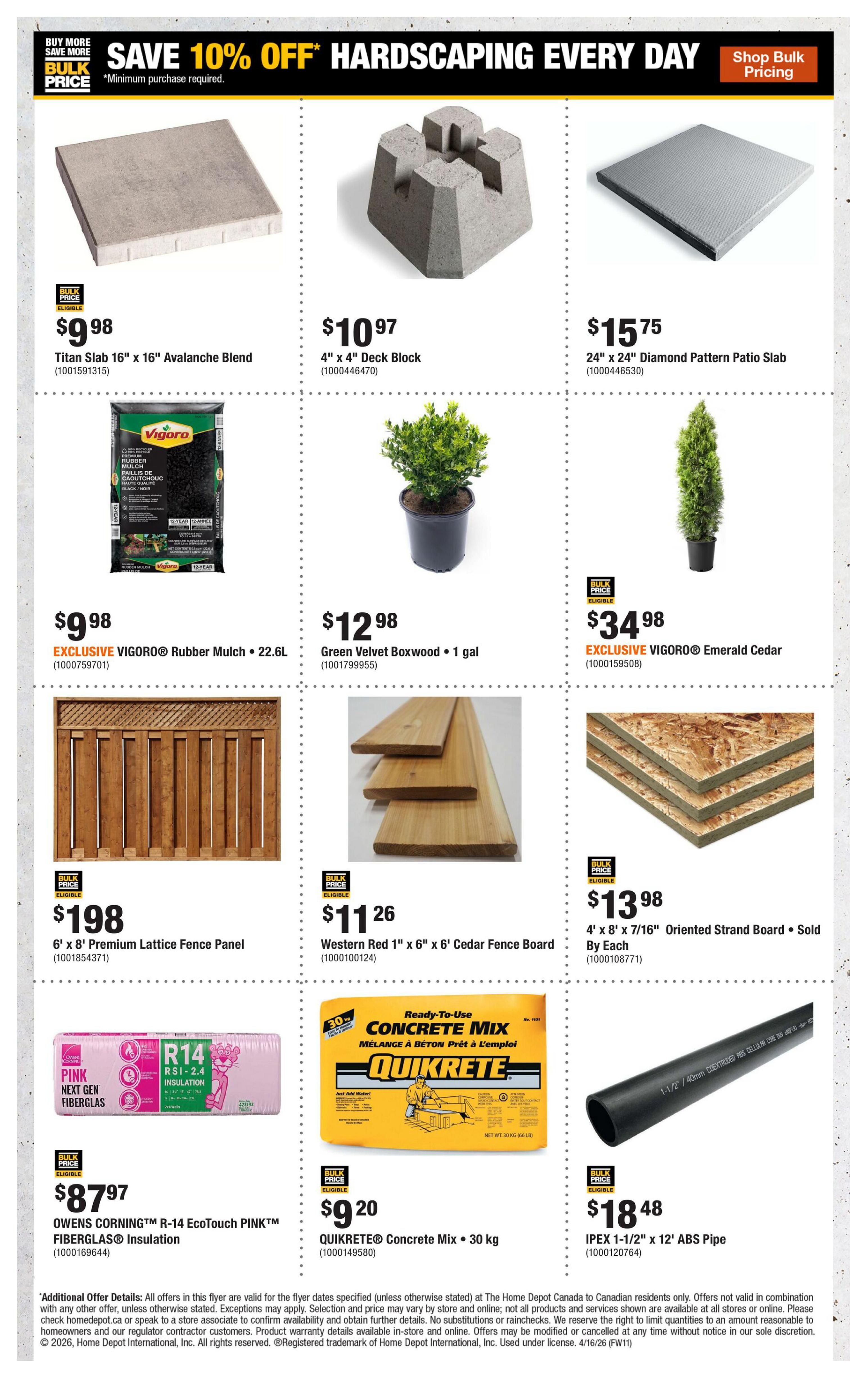 Home Depot flyer specials page featuring a 10% off hardscaping sale. Products include Titan Slab 16' x 16' Avalanche Blend for $9.98, 4' x 4' Deck Block for $10.97, and 24' x 24' Diamond Pattern Patio Slab for $15.75. Also available are EXCLUSIVE VIGORO® Rubber Mulch (22.6L) for $9.98, Green Velvet Boxwood (1 gal) for $12.98, and EXCLUSIVE VIGORO® Emerald Cedar for $34.98. For fencing and lumber, find 6' x 8' Premium Lattice Fence Panel for $198, Western Red 1' x 6' x 6' Cedar Fence Board for $11.26, and 4' x 8' x 7/16' Oriented Strand Board (sold by each) for $13.98. Insulation and concrete supplies include OWENS CORNING™ R-14 EcoTouch PINK™ FIBERGLAS® Insulation for $87.97, QUIKRETE® Concrete Mix (30 kg) for $9.20, and IPEX 1-1/2' x 12' ABS Pipe for $18.48.