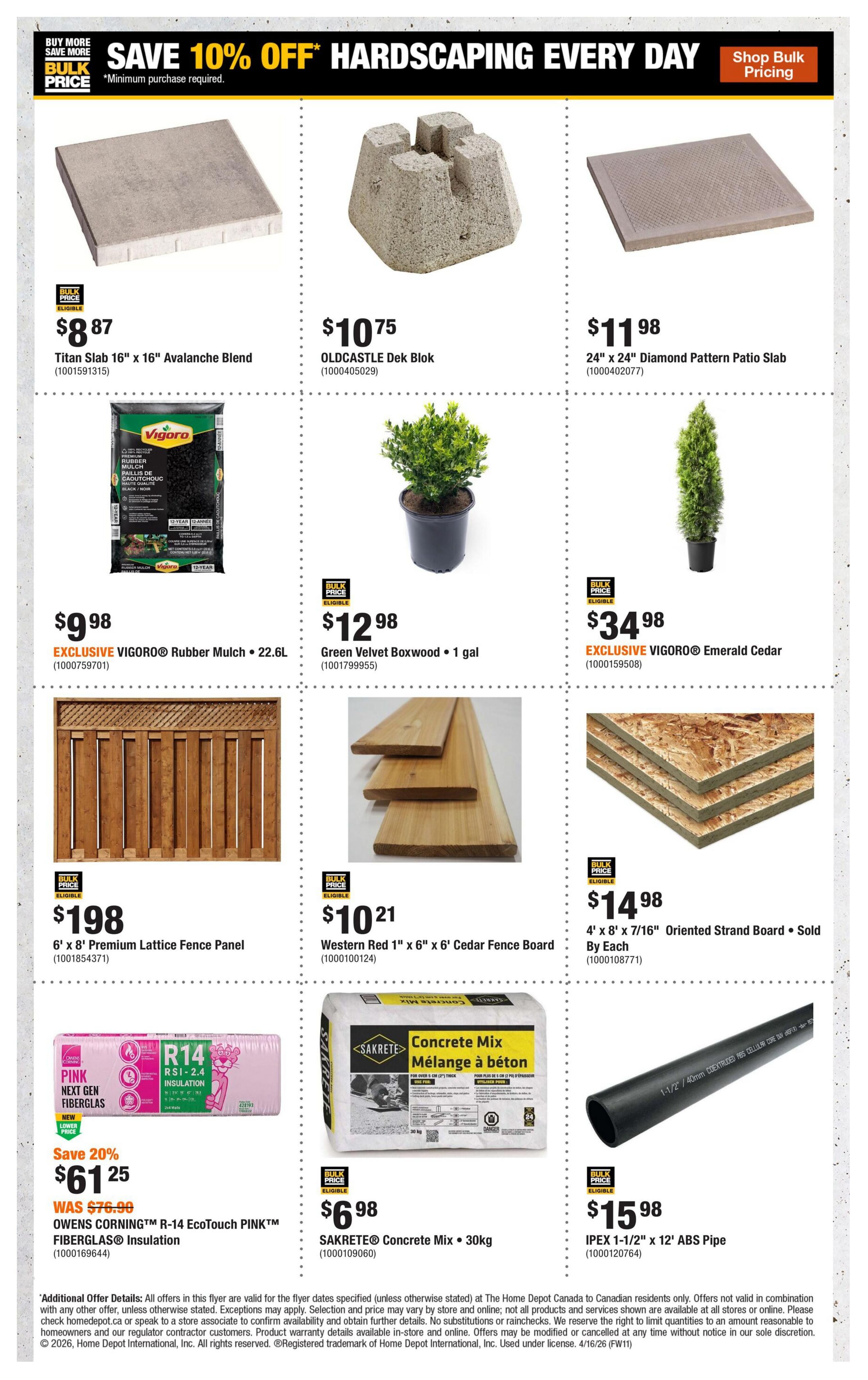 Home Depot flyer page 10 featuring a 'Save 10% Off Hardscaping Every Day' promotion. Products include Titan Slab 16' x 16' Avalanche Blend for $8.87, OLDCASTLE Dek Blok for $10.75, and 24' x 24' Diamond Pattern Patio Slab for $11.98. Also featured are EXCLUSIVE VIGORO® Rubber Mulch - 22.6L for $9.98, Green Velvet Boxwood - 1 gal for $12.98, and EXCLUSIVE VIGORO® Emerald Cedar for $34.98. Additional items include a 6' x 8' Premium Lattice Fence Panel for $198, Western Red 1' x 6' x 6' Cedar Fence Board for $10.21, and 4' x 8' x 7/16' Oriented Strand Board - Sold By Each for $14.98. There is also a special offer on OWENS CORNING™ R-14 EcoTouch PINK™ FIBERGLAS® Insulation, now 20% off, priced at $61.25 (was $76.99). Other products are SA KRETE® Concrete Mix - 30kg for $6.98 and IPEX 1-1/2' x 12' ABS Pipe for $15.98.