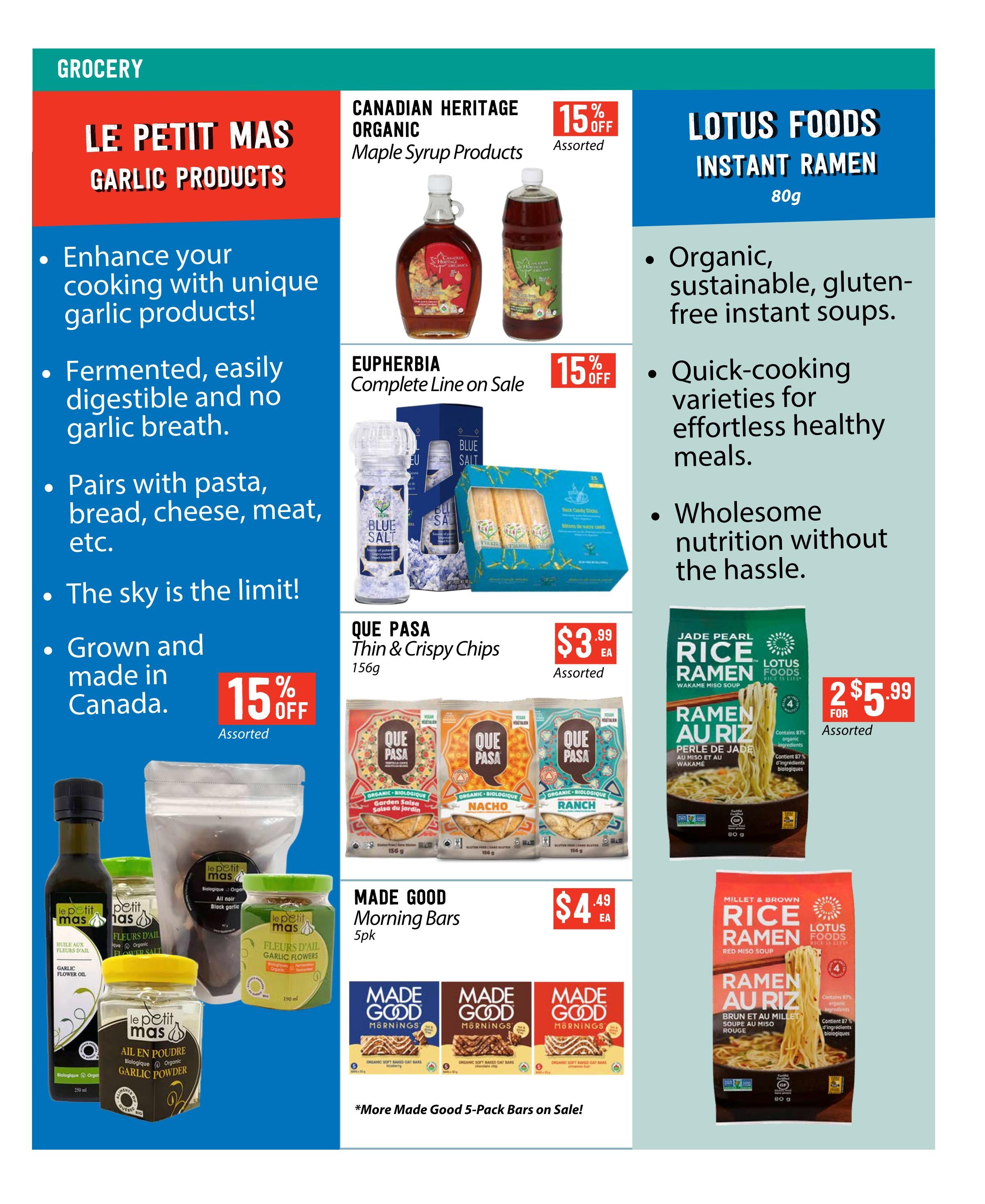 Pomme Natural Market flyer specials page 6, featuring Le Petit Mas Garlic Products with descriptions like 'Enhance your cooking with unique garlic products!' and 'Fermented, easily digestible and no garlic breath.' Also on sale are Canadian Heritage Organic Maple Syrup Products and Euphorbia Complete Line with 15% off assorted items. Lotus Foods Instant Ramen (80g) is highlighted for being organic, sustainable, gluten-free, and quick-cooking. Jade Pearl Rice Ramen (Wakame Miso Soup) is priced at 2 for $5.99. Que Pasa Thin & Crispy Chips (156g) are $3.99 each, with varieties like Garden Salsa, Nacho, and Ranch. Made Good Morning Bars (5pk) are $4.49 each, with a note that more Made Good 5-Pack Bars are on sale.