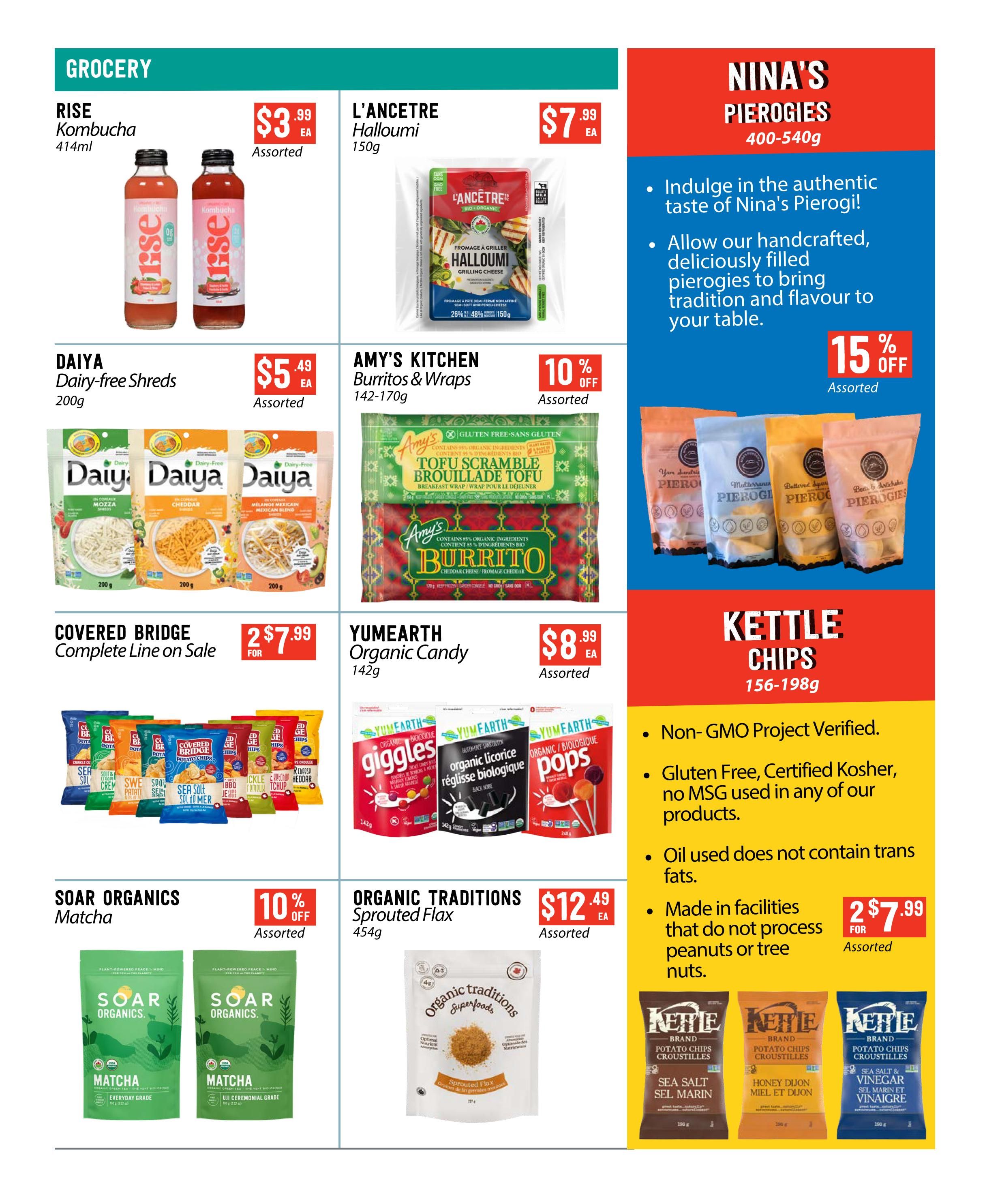 Page 7 of the Pomme Natural Market flyer features a grocery section with various products. Highlights include RISE Kombucha 414ml for $3.99 each, L'Ancetre Halloumi 150g for $7.99 each, and Daiya Dairy-free Shreds 200g for $5.49 each. Also available are Amy's Kitchen Burritos & Wraps (142-170g) with a 10% discount, and Covered Bridge Potato Chips (complete line) are 2 for $7.99. Yumearth Organic Candy 142g is priced at $8.99 each. Soar Organics Matcha, including Everyday Grade and Uji Ceremonial Grade, is on sale with a 10% discount. Organic Traditions Sprouted Flax 454g is $12.49 each. The page also promotes Nina's Pierogies (400-540g) with a 15% discount, highlighting their authentic taste and handcrafted quality. Kettle Chips (156-198g) are featured with details on being Non-GMO Project Verified, Gluten-Free, Certified Kosher, MSG-free, and made without trans fats, with a special offer of 2 for $7.99 for varieties like Sea Salt, Honey Dijon, and Sea Salt & Vinegar.