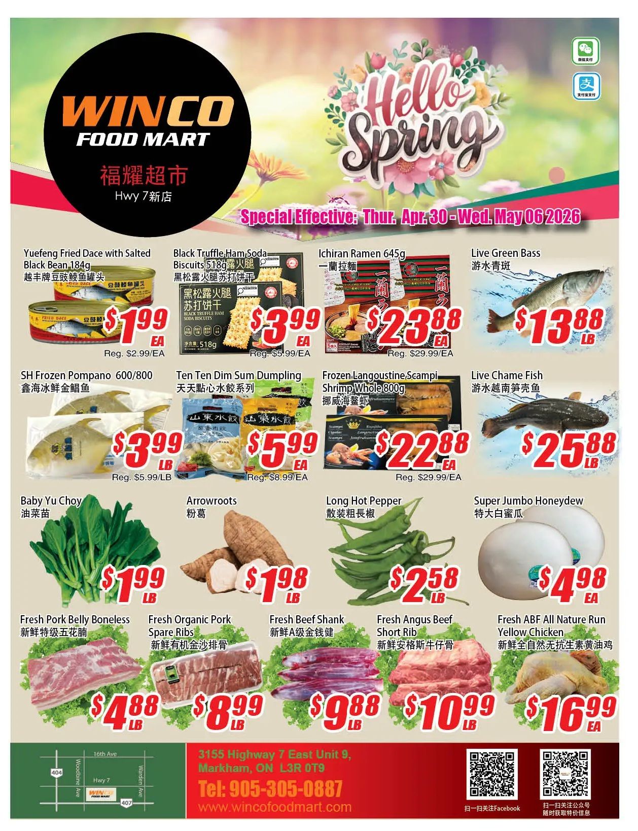 Winco Food Mart flyer featuring 'Hello Spring' specials from Thursday, April 30 to Wednesday, May 6, 2026. Featured items include Yuefeng Fried Dace with Salted Black Bean for $1.99, Black Truffle Ham Soda Biscuits for $3.99, Ichiran Ramen for $23.88, Live Green Bass for $13.88/lb, SH Frozen Pompano 600/800 for $3.99/lb, Ten Ten Dim Sum Dumpling for $5.99/EA, Frozen Langoustine Scampi Shrimp Whole 800g for $22.88/EA, and Live Chame Fish for $25.88/LB. Also on sale are Baby Yu Choy for $1.99/LB, Arrowroots for $1.98/LB, Long Hot Pepper for $2.58/LB, and Super Jumbo Honeydew for $4.98/EA. Meat specials include Fresh Pork Belly Boneless for $4.88/LB, Fresh Organic Pork Spare Ribs for $8.99/LB, Fresh Beef Shank for $9.88/LB, Fresh Angus Beef Short Rib for $10.99/LB, and Fresh ABF All Nature Run Yellow Chicken for $16.99/EA. The flyer also includes the store address at 3155 Highway 7 East Unit 9, Markham, ON L3R 0T9, and phone number 905-305-0887.