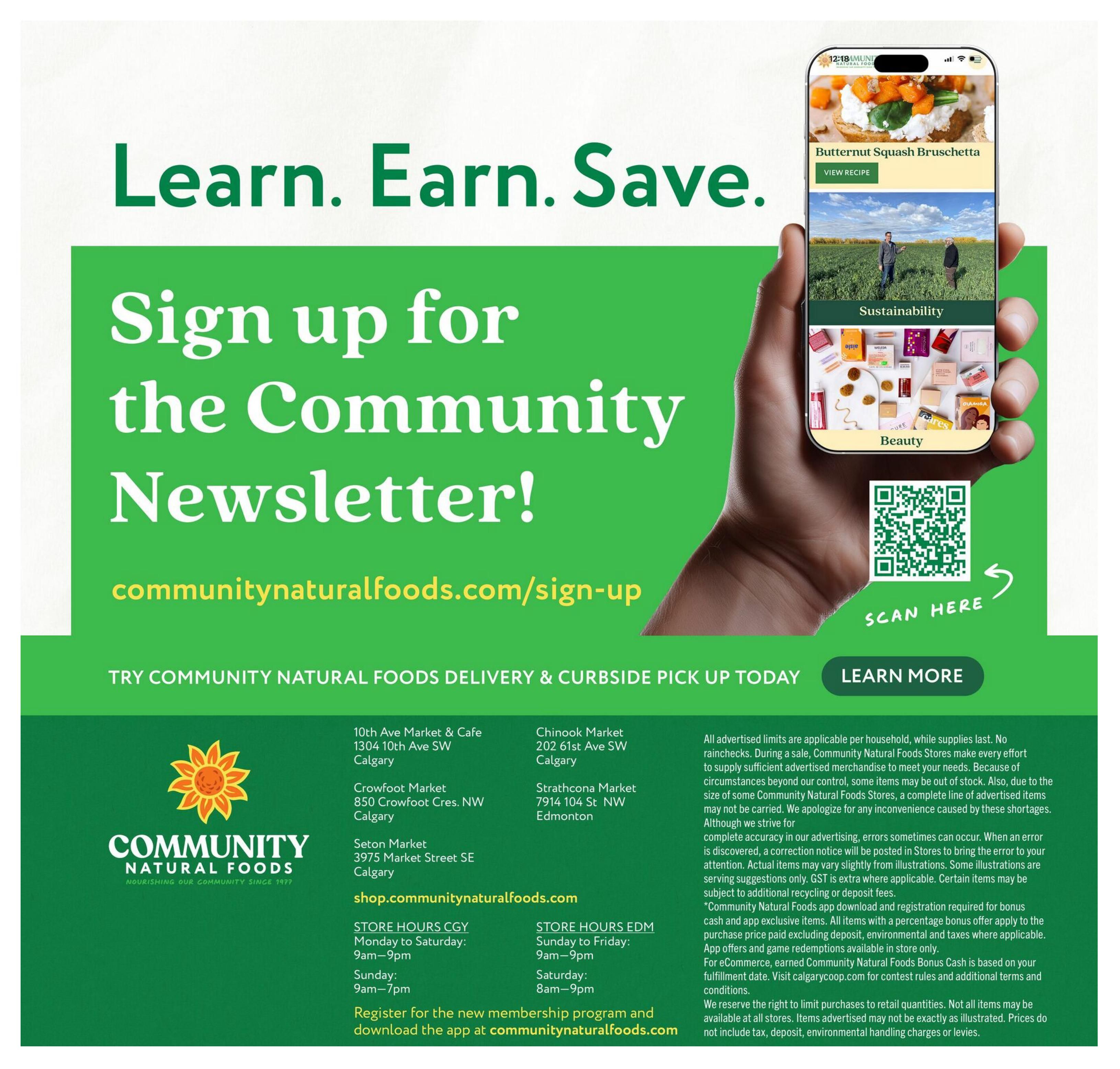 Community Natural Foods flyer page 12 features a call to action to 'Learn. Earn. Save.' and 'Sign up for the Community Newsletter!' at communitynaturalfoods.com/sign-up. The page highlights Community Natural Foods delivery and curbside pick up options with a 'Learn More' button. It displays store locations in Calgary including 10th Ave Market & Cafe, Crowfoot Market, and Seton Market, as well as Chinook Market and Strathcona Market in Edmonton. Store hours for Calgary and Edmonton are provided. A phone displays a recipe for Butternut Squash Bruschetta, a section on Sustainability, and a 'Beauty' category, with a QR code to scan. The bottom section includes fine print regarding advertised limits, stock availability, and terms for bonus cash and app exclusives.
