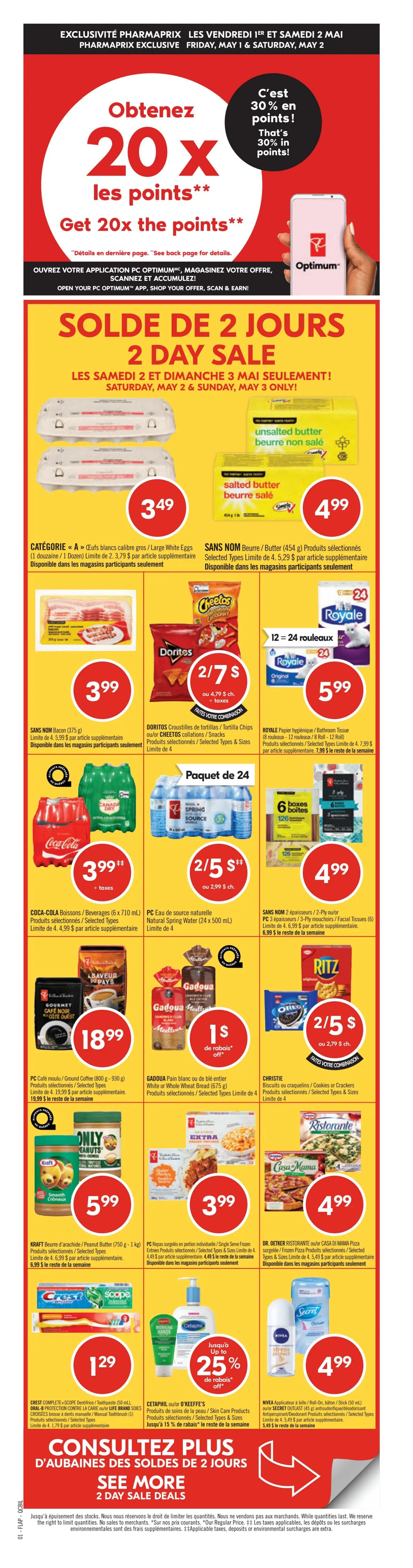 Pharmaprix Weekly Flyer Specials, Page 2. Featuring a 2-Day Sale on Saturday, May 2nd and Sunday, May 3rd. Deals include Nutrilait Chocolate Milk for $1.99, Pepsi Beverages (6 x 710 mL) for $4.19, Powerade (24 x 500 mL) or Red Bull/Monster Energy Drinks for $13.99, PC Granola or Post Shreddies Cereal for $2.99, and Tide Pods or Bounce Fabric Softener for $5.99. Also, Renpure Body Wash for $6.99. Get up to 30% off Crest 3D White Strips or Philips Sonicare Toothbrush Heads. Spend $100 and get 10,000 Optimum points (value of $10) on Bien Chez Soi Gift Cards. Save up to 25% on Neostrata Restore or Reversa Skin Care Products and Vichy Normaderm or Avene Skin Care Products. L'Oréal Telescopic Mascara or Maybelline New York Super Stay Lip Gloss for $14.99. Get 5,000 Optimum points (value of $5) when you buy 2 Karine Joncas Collagen Lift or Rosalift Avance Skin Care Sets. Get up to 20% off Avene Anti-Age/Acne Care Products. Spend $100 and get 10,000 Optimum points (value of $10) on Vichy Liftactiv or Neovadiol Skin Care Products. Get a free Vichy Discovery Gift Set with the purchase of any 2 Vichy Capital Soleil Skin Care Products. Britney Spears Fantasy Naked or Elizabeth Arden Pretty Eau de Parfum (100 mL) for $21.99. Pharmaprix Beauté Collection Découverte de Parfums for her, while quantities last. Lindt Lindor Assorted Chocolates (108 g) or European Chocolates (250 g) or Lindt Lindor Bag (150 g) for $9.99. Save the date for Saturday, May 2nd for the Spring Beauty Mingle event at Pharmaprix, where you can get a ticket and help support the Pharmaprix Foundation for Women's Health.