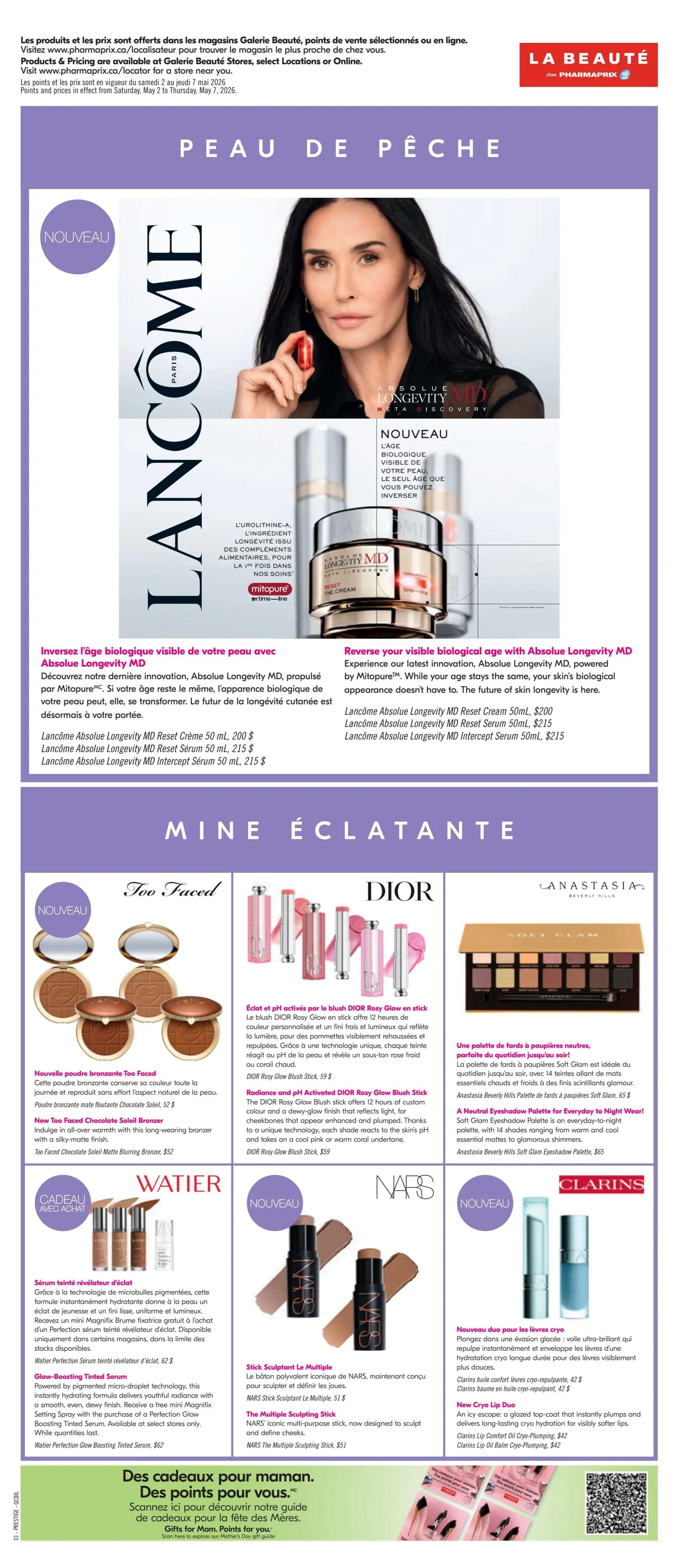 Pharmaprix weekly flyer specials page 12 features beauty products. The top section showcases Lancôme Absolue Longevity MD with a model and product images. Available are Lancôme Absolue Longevity MD Reset Crème 50mL for $200, Lancôme Absolue Longevity MD Reset Sérum 50mL for $215, and Lancôme Absolue Longevity MD Intercept Sérum 50mL for $215. The next section highlights 'Mine Éclatante' (Radiant Skin) with products from Too Faced, Dior, Anastasia Beverly Hills, Watier, NARS, and Clarins. Too Faced offers the Nouvelle poudre bronzante (New bronzing powder) in Too Faced Chocolate Soleil Matte Bronzing Bronze for $52. Dior presents the Éclat et pH activés (Radiance and pH activated) DIOR Rosy Glow Blush Stick for $59. Anastasia Beverly Hills features a Une palette de fards à paupières neutres (A neutral eyeshadow palette) - Soft Glam Eyeshadow Palette for $65. Watier offers a Sérum teinté révélateur d'éclat (Glow-boosting tinted serum) - Perfection Glow Boosting Tinted Serum for $62. NARS has The Multiple Sculpting Stick for $51. Clarins introduces a Nouveau duo pour les lèvres cryo (New cryo lip duo) - Comfort Lip Oil Balm Cryo-Plumping for $42. The bottom of the page promotes 'Des cadeaux pour maman. Des points pour vous.' (Gifts for Mom. Points for you.) with a guide to Mother's Day gifts.