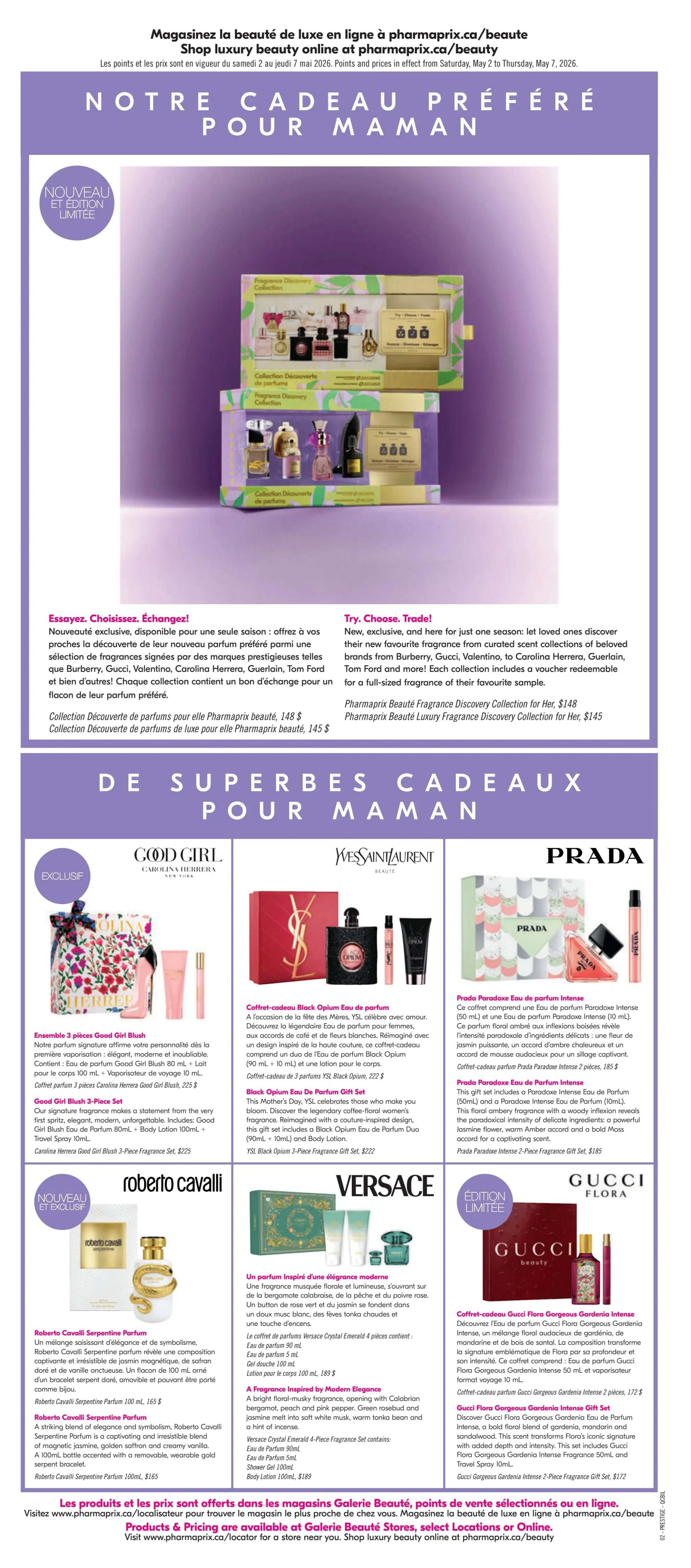 Pharmaprix Weekly Flyer Specials, Page 13. Discover luxury beauty gifts for Mom. Featured are the Fragrance Discovery Collection for Her, available for $148, and the Luxury Fragrance Discovery Collection for Her, priced at $145. Also showcased are 'NOTRE CADEAU PRÉFÉRÉ POUR MAMAN' (Our Favourite Gift for Mom) and 'DE SUPERBES CADEAUX POUR MAMAN' (Superb Gifts for Mom). Specific gift sets include: Carolina Herrera Good Girl Blush 3-Piece Fragrance Set for $225, Yves Saint Laurent Black Opium Eau de Parfum Gift Set for $222, Prada Paradoxe Intense Eau de Parfum Gift Set for $185, Roberto Cavalli Serpentine Parfum 100ml for $165, Versace Crystal Emerald 4-Piece Fragrance Set for $189, and Gucci Flora Gorgeous Gardenia Intense 2-Piece Fragrance Gift Set for $172. Shop luxury beauty online at pharmaprix.ca/beauty. Products and pricing are available at Galeries Beaute Stores, select Locations or online.