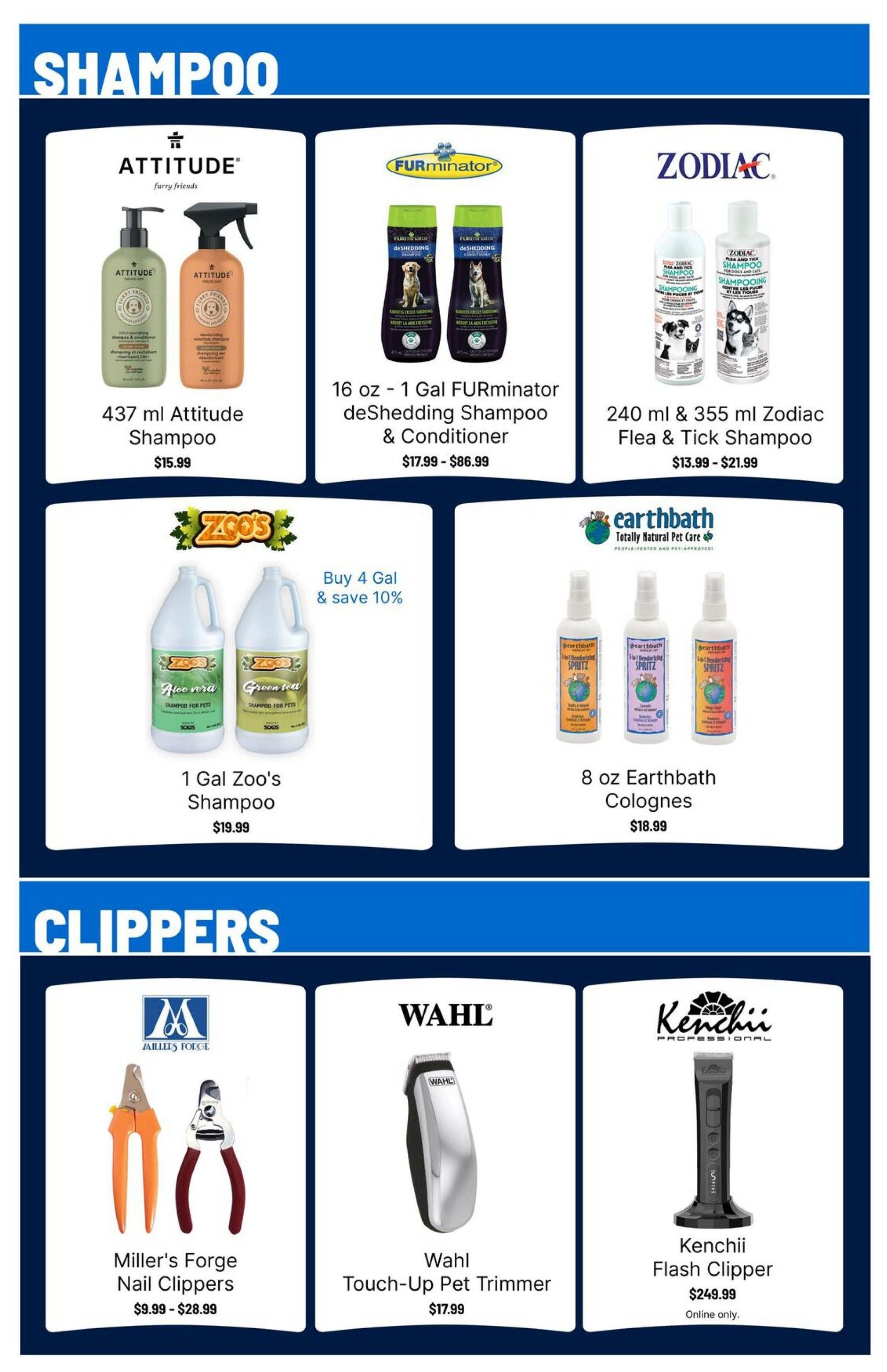 Ren's Pets Grooming Sale flyer, Page 3. Featured shampoos include 437 ml Attitude Shampoo for $15.99, 16 oz - 1 Gal FURminator deShedding Shampoo & Conditioner priced from $17.99 to $86.99, and 240 ml & 355 ml Zodiac Flea & Tick Shampoo for $13.99 - $21.99. Also available is 1 Gal Zoo's Shampoo in Aloe Vera and Green Tea scents, with a buy 4 gallons and save 10% offer, priced at $19.99. Earthbath 8 oz deodorizing spritz colognes are available for $18.99. Under clippers, find Miller's Forge Nail Clippers ranging from $9.99 to $28.99, Wahl Touch-Up Pet Trimmer for $17.99, and Kenchii Flash Clipper for $249.99, available online only.