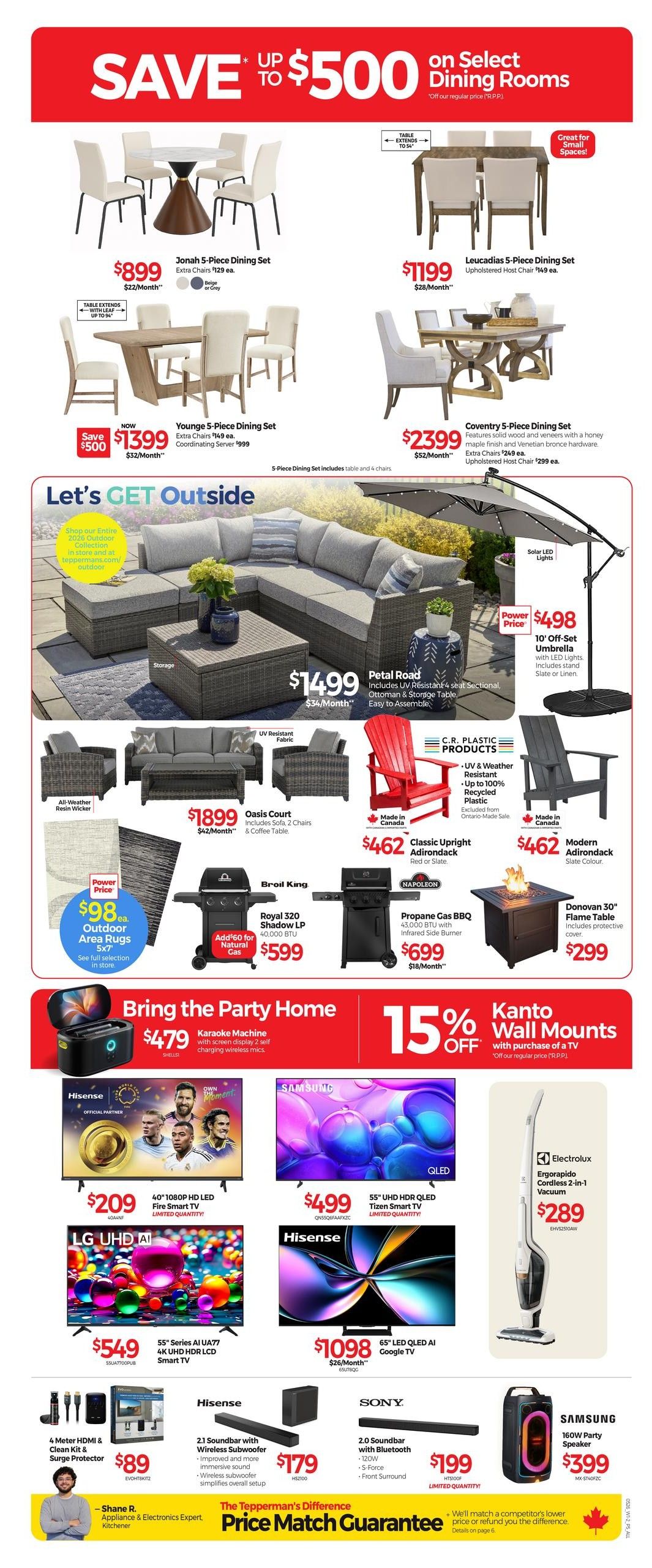 Tepperman's Weekly Flyer Specials Page 7 features savings up to $500 on select dining rooms. Featured dining sets include the Jonah 5-Piece Dining Set for $899, the Leucadias 5-Piece Dining Set for $1199, the Younge 5-Piece Dining Set for $1399, and the Coventry 5-Piece Dining Set for $2399. The 'Let's Get Outside' section showcases the Petal Road UV Resistant 4 Seat Sectional with Ottoman and Storage for $1499, Oasis Court Sofa, 2 Chairs & Coffee Table for $1899, outdoor area rugs for $98, Broil King Royal 320 Shadow LP Natural Gas Grill for $599, Napoleon Propane Gas BBQ for $699, and Donovan 30' Flame Table for $299. 'Bring the Party Home' includes a Karaoke Machine for $479, Kanto Wall Mounts at 15% off with TV purchase. Electronics include Hisense 40' 1080p HD LED Fire Smart TV for $209, Samsung 55' UHD HDR QLED Tizen Smart TV for $499, LG 55' Series AI UA77 4K UHD HDR LCD Smart TV for $549, Hisense 65' QLED AI Google TV for $1098, 4 Meter HDMI & Clean Kit with Surge Protector for $89, Hisense 2.1 Soundbar with Wireless Subwoofer for $179, Sony 2.0 Soundbar with Bluetooth for $199, and Samsung 160W Party Speaker for $399. The page also highlights the Electrolux Ergorapido Cordless 2-in-1 Vacuum for $289 and features Tepperman's Price Match Guarantee.