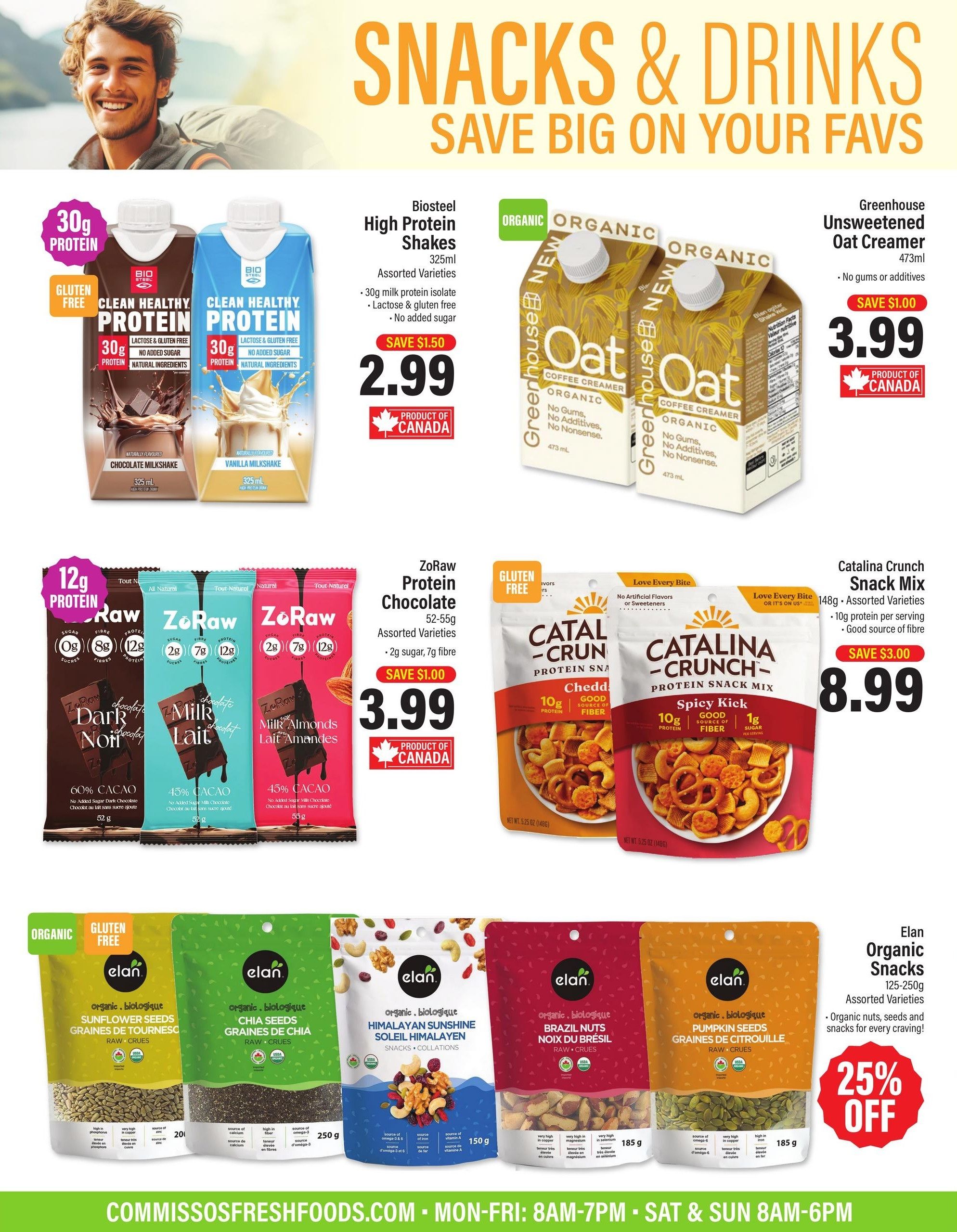 Commisso's Fresh Foods flyer page 5 features a variety of snacks and drinks. Biosteel High Protein Shakes in Chocolate Milkshake and Vanilla Milkshake flavours are available for $2.99, saving $1.50. Greenhouse Unsweetened Oat Creamer is on sale for $3.99, a saving of $1.00. ZoRaw Protein Chocolate bars in assorted varieties, including Dark Chocolate (60% Cacao) and Milk Chocolate (45% Cacao), are priced at $3.99, saving $1.00. Catalina Crunch Snack Mix in assorted varieties, with 10g protein and good source of fibre per serving, is available for $8.99, saving $3.00. Elan Organic Snacks, including Sunflower Seeds, Chia Seeds, Himalayan Sunshine Snacks, Brazil Nuts, and Pumpkin Seeds, are 25% off. The flyer also displays store hours and website information.