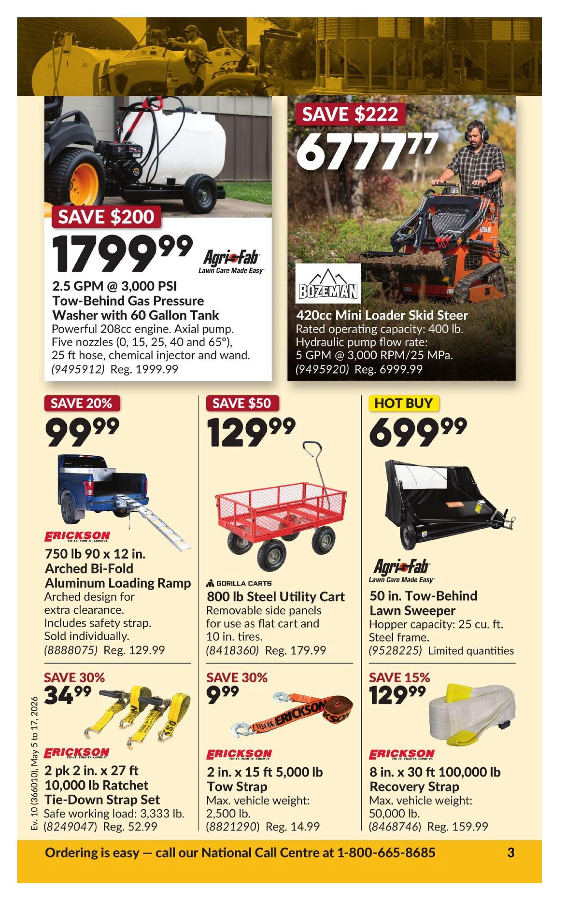 Princess Auto flyer specials page 8. Featured items include an Agri-Fab 2.5 GPM @ 3,000 PSI Tow-Behind Gas Pressure Washer with 60 Gallon Tank for $1799.99, saving $200. Also, a BOZEMAN 420cc Mini Loader Skid Steer with a rated operating capacity of 400 lb. for $6777.77, saving $222. Other deals include Erickson 750 lb 90 x 12 in. Arched Bi-Fold Aluminum Loading Ramps for $99.99 (save 20%), a Gorilla Carts 800 lb Steel Utility Cart for $129.99 (save $50), and an Agri-Fab 50 in. Tow-Behind Lawn Sweeper for a hot buy of $699.99. Additionally, Erickson 2 pk 2 in. x 27 ft 10,000 lb Ratchet Tie-Down Strap Sets are on sale for $34.99 (save 30%), Erickson 2 in. x 15 ft 5,000 lb Tow Straps are $9.99 (save 30%), and Erickson 8 in. x 30 ft 100,000 lb Recovery Straps are $129.99 (save 15%). Ordering is easy, call 1-800-665-8685.