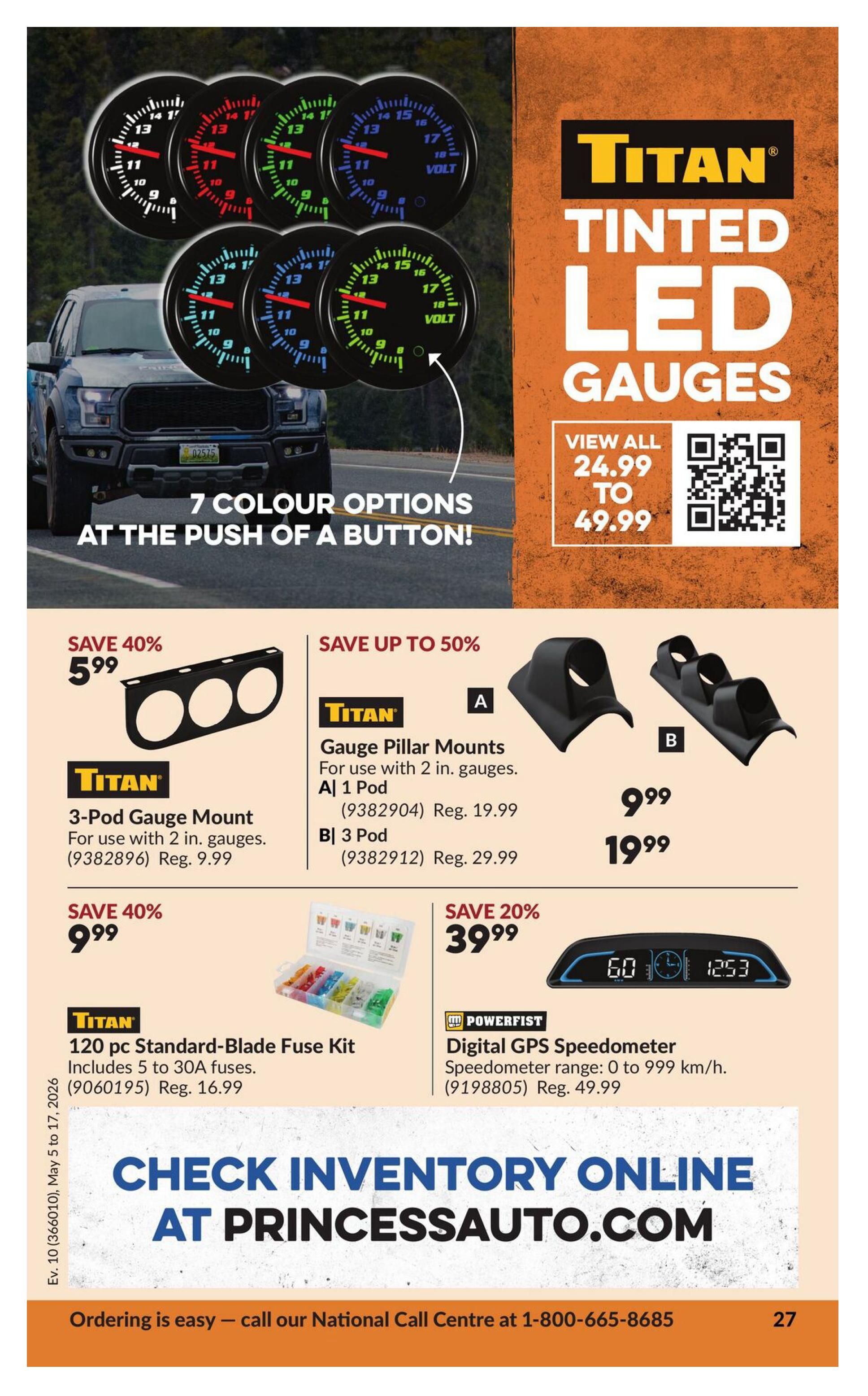 Princess Auto flyer specials page 37 features Titan Tinted LED Gauges with 7 colour options. Also on sale are a Titan 3-Pod Gauge Mount for $5.99 (save 40%), Titan Gauge Pillar Mounts (1-pod for $9.99, reg. $19.99; 3-pod for $19.99, reg. $29.99), a Titan 120 pc Standard-Blade Fuse Kit for $9.99 (save 40%), and a Powerfist Digital GPS Speedometer for $39.99 (save 20%). The flyer highlights checking inventory online at PrincessAuto.com and provides a national call centre number. Valid May 5 to May 17, 2026.