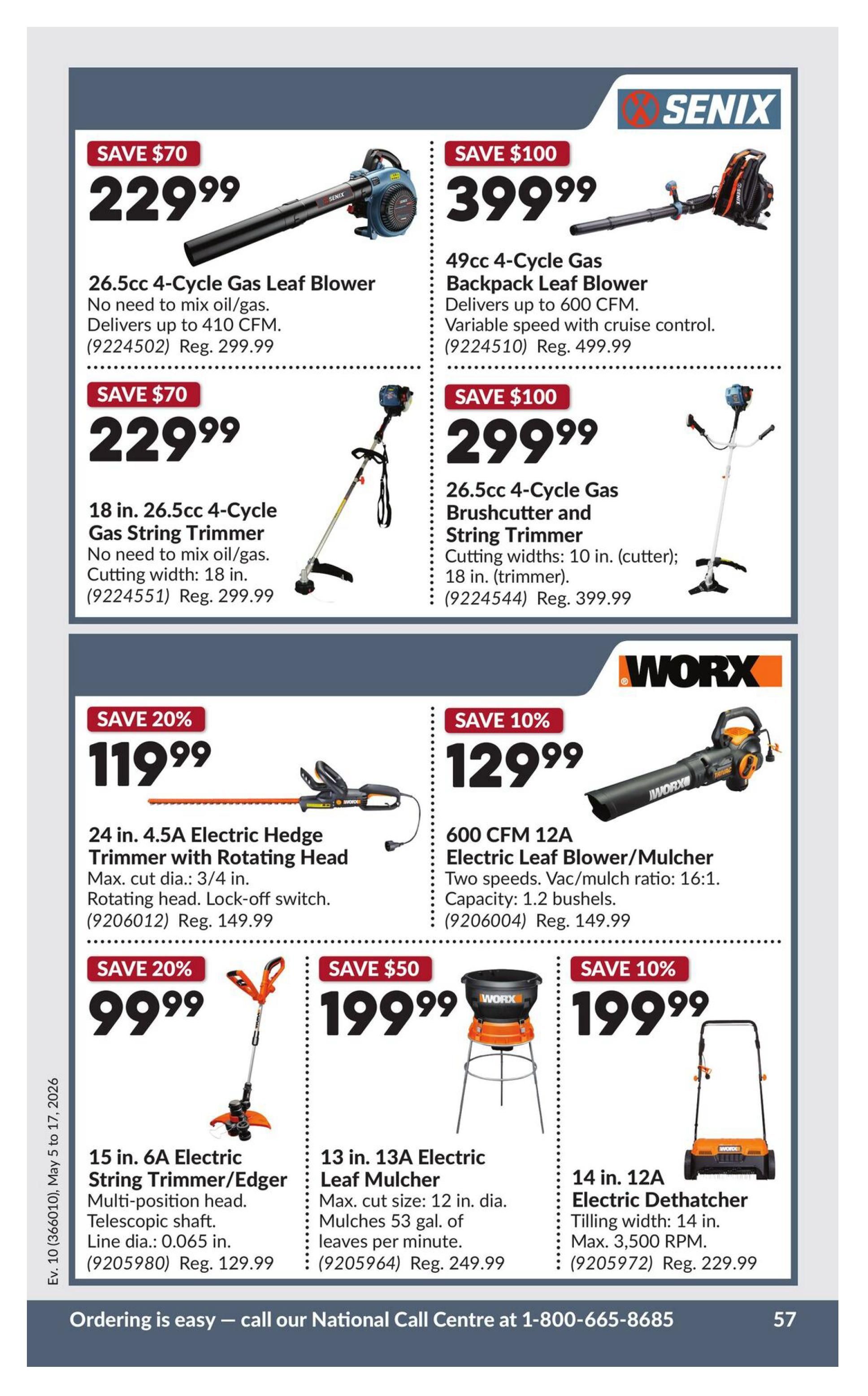 Princess Auto flyer specials page 67 features outdoor power equipment. Save $70 on a 26.5cc 4-Cycle Gas Leaf Blower for $229.99 (Reg. $299.99). Save $100 on a 49cc 4-Cycle Gas Backpack Leaf Blower for $399.99 (Reg. $499.99). Save $70 on an 18 in. 26.5cc 4-Cycle Gas String Trimmer for $229.99 (Reg. $299.99). Save $100 on a 26.5cc 4-Cycle Gas Brushcutter and String Trimmer for $299.99 (Reg. $399.99). Save 20% on a 24 in. 4.5A Electric Hedge Trimmer with Rotating Head for $119.99 (Reg. $149.99). Save 10% on a 600 CFM 12A Electric Leaf Blower/Mulcher for $129.99 (Reg. $149.99). Save 20% on a 15 in. 6A Electric String Trimmer/Edger for $99.99 (Reg. $129.99). Save $50 on a 13 in. 13A Electric Leaf Mulcher for $199.99 (Reg. $249.99). Save 10% on a 14 in. 12A Electric Dethatcher for $199.99 (Reg. $229.99). The flyer is valid from May 5 to May 17, 2026.