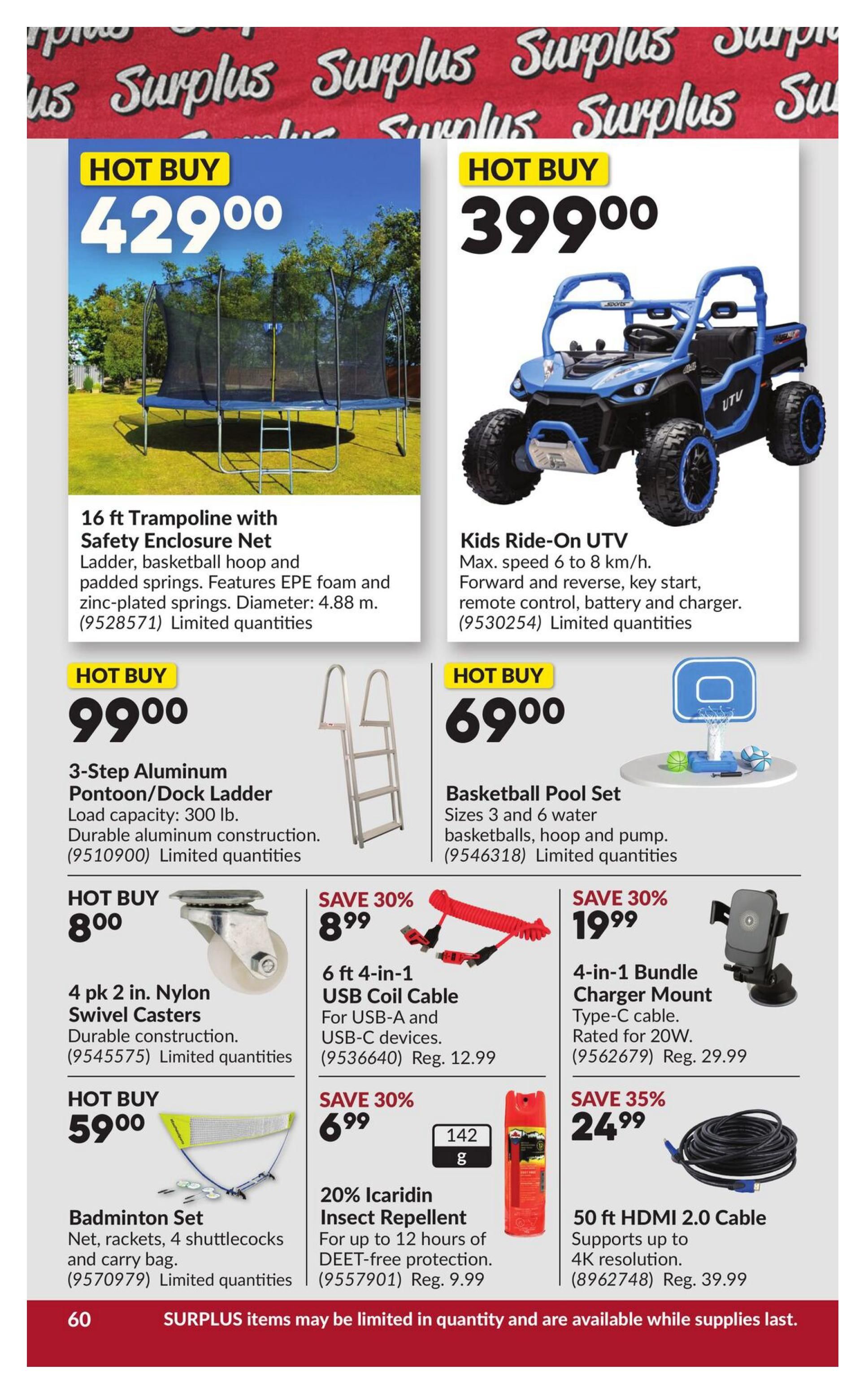 Princess Auto flyer specials page 70 features a 16 ft Trampoline with Safety Enclosure Net for $429.00, and a Kids Ride-On UTV for $399.00. Also available are a 3-Step Aluminum Pontoon/Dock Ladder for $99.00, and a Basketball Pool Set for $69.00. Other deals include a 4 pk 2 in. Nylon Swivel Casters for $8.00, a 6 ft 4-in-1 USB Coil Cable on sale for $8.99 (save 30%), a 4-in-1 Bundle Charger Mount Type-C cable for $19.99 (save 30%), a Badminton Set for $59.00, 20% Icaridin Insect Repellent for $6.99 (save 30%), and a 50 ft HDMI 2.0 Cable for $24.99 (save 35%). Surplus items may be limited in quantity and are available while supplies last.