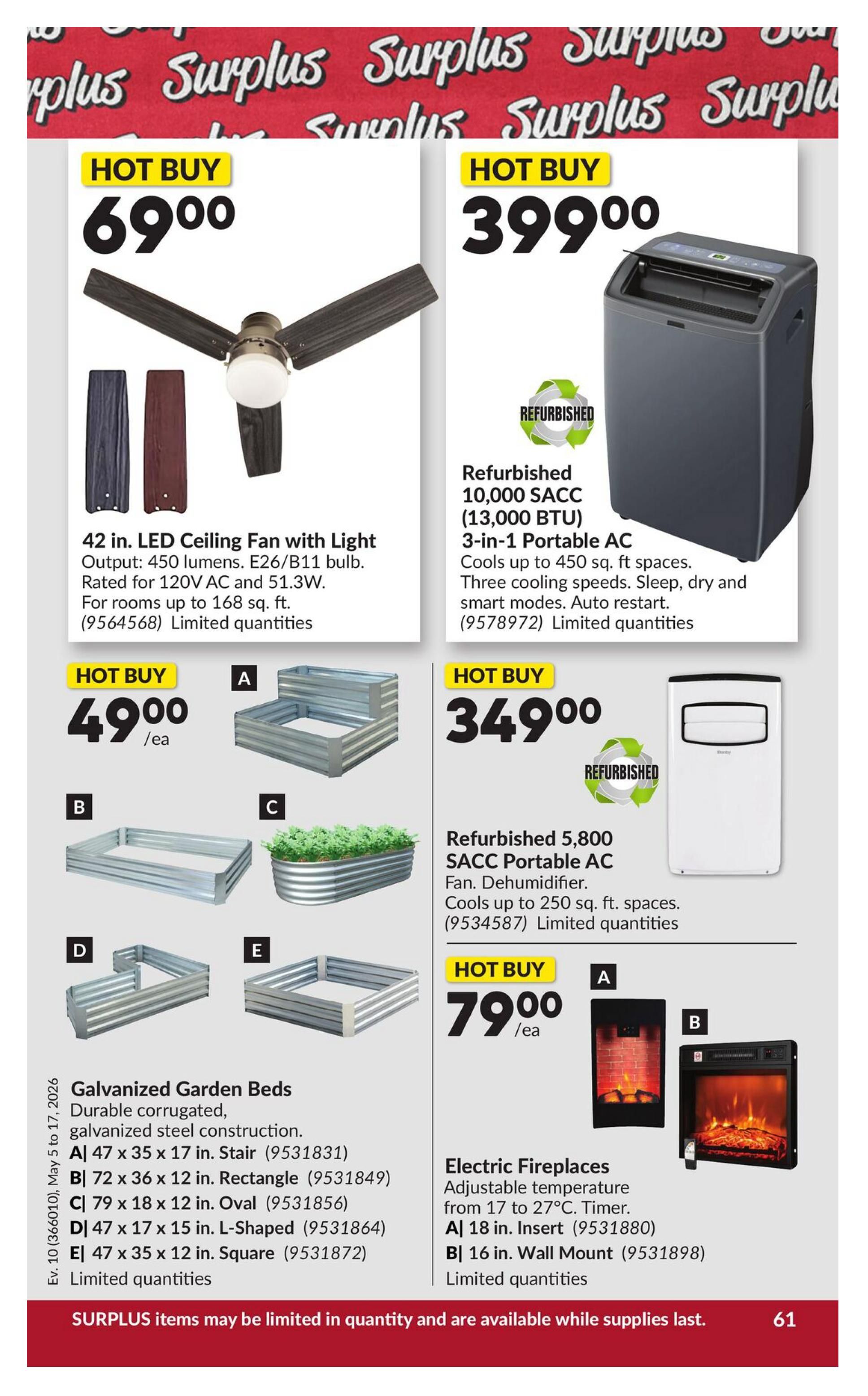 Princess Auto flyer specials page 71 features a HOT BUY 42-inch LED Ceiling Fan with light for $69.00, rated for 120V AC and 51.3W, with 450 lumens output and E26/B11 bulb. Also featured is a HOT BUY Refurbished 10,000 SACC (13,000 BTU) 3-in-1 Portable AC for $399.00, cooling up to 450 sq. ft. with three cooling speeds, sleep, dry, and smart modes, and auto restart. Below, Galvanized Garden Beds are available in various sizes: A) 47 x 35 x 17 in. Stair for $49.00/ea, B) 72 x 36 x 12 in. Rectangle for $49.00/ea, C) 79 x 18 x 12 in. Oval for $49.00/ea, D) 47 x 17 x 15 in. L-Shaped for $49.00/ea, and E) 47 x 35 x 12 in. Square for $49.00/ea. These beds are made of durable corrugated galvanized steel construction. Additionally, a HOT BUY Refurbished 5,800 SACC Portable AC Fan/Dehumidifier is available for $349.00, cooling up to 250 sq. ft. spaces. Finally, Electric Fireplaces are featured with adjustable temperature from 17 to 27°C and timer: A) 18 in. Insert for $79.00/ea and B) 16 in. Wall Mount for $79.00/ea. All items are limited quantities and available while supplies last. The flyer is valid from May 5 to May 17, 2026.