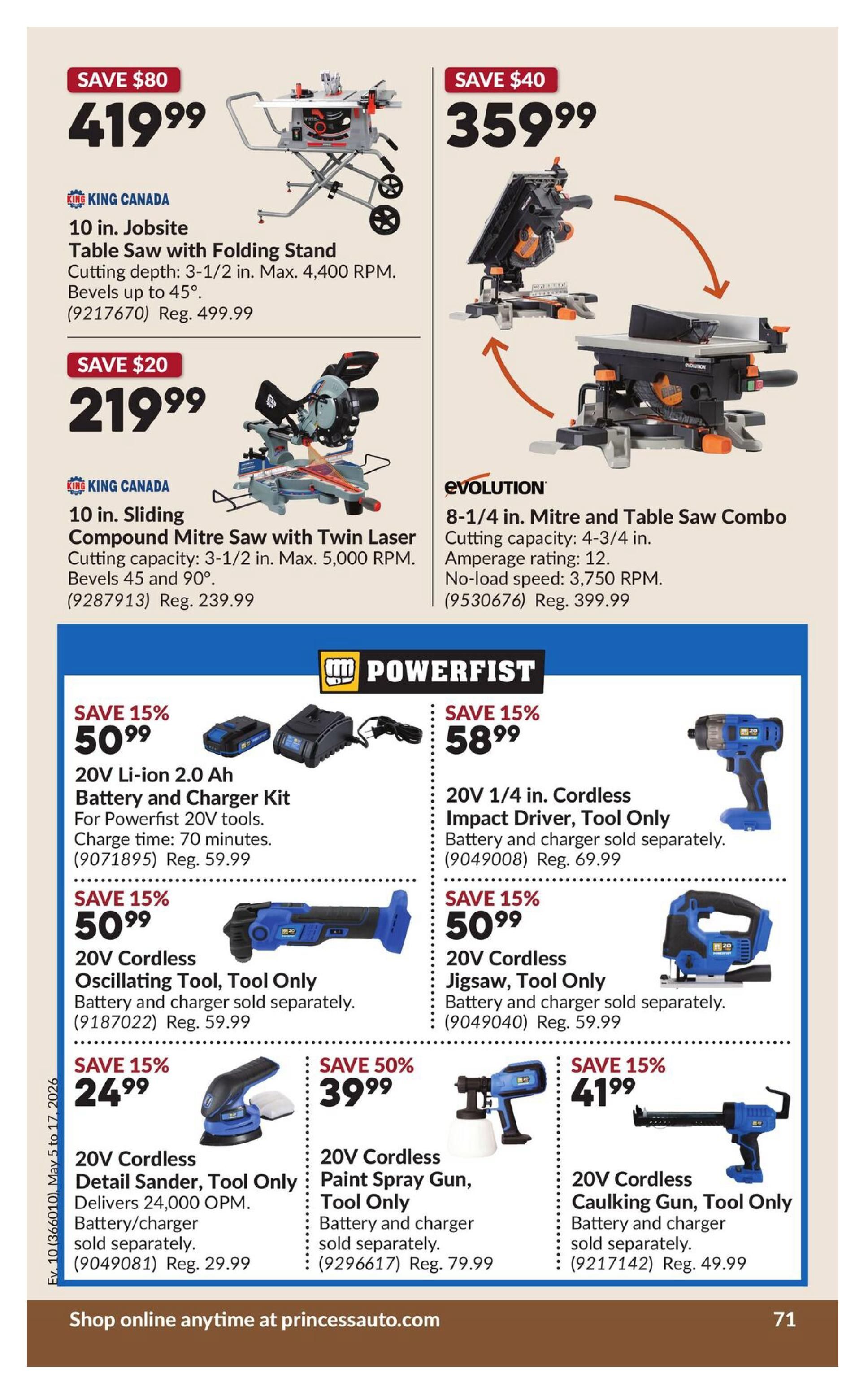 Princess Auto flyer specials page 81 featuring power tools. Top left: KING CANADA 10 in. Jobsite Table Saw with Folding Stand, cutting depth 3-1/2 in., max. 4,400 RPM, bevels up to 45 degrees, on sale for $419.99 (save $80, reg. $499.99). Top right: EVOLUTION 8-1/4 in. Mitre and Table Saw Combo, cutting capacity 4-3/4 in., amperage rating 12, no-load speed 3,750 RPM, on sale for $359.99 (save $40, reg. $399.99). Middle section features Powerfist 20V tools. Left column: 20V Li-ion 2.0 Ah Battery and Charger Kit for Powerfist 20V tools, charge time 70 minutes, on sale for $50.99 (save 15%, reg. $59.99). 20V Cordless Oscillating Tool, Tool Only, battery and charger sold separately, on sale for $50.99 (save 15%, reg. $59.99). 20V Cordless Detail Sander, Tool Only, delivers 24,000 OPM, battery/charger sold separately, on sale for $24.99 (save 15%, reg. $29.99). Right column: 20V 1/4 in. Cordless Impact Driver, Tool Only, battery and charger sold separately, on sale for $58.99 (save 15%, reg. $69.99). 20V Cordless Jigsaw, Tool Only, battery and charger sold separately, on sale for $50.99 (save 15%, reg. $59.99). 20V Cordless Paint Spray Gun, Tool Only, battery and charger sold separately, on sale for $39.99 (save 50%, reg. $79.99). 20V Cordless Caulking Gun, Tool Only, battery and charger sold separately, on sale for $41.99 (save 15%, reg. $49.99). Shop online anytime at princessauto.com.