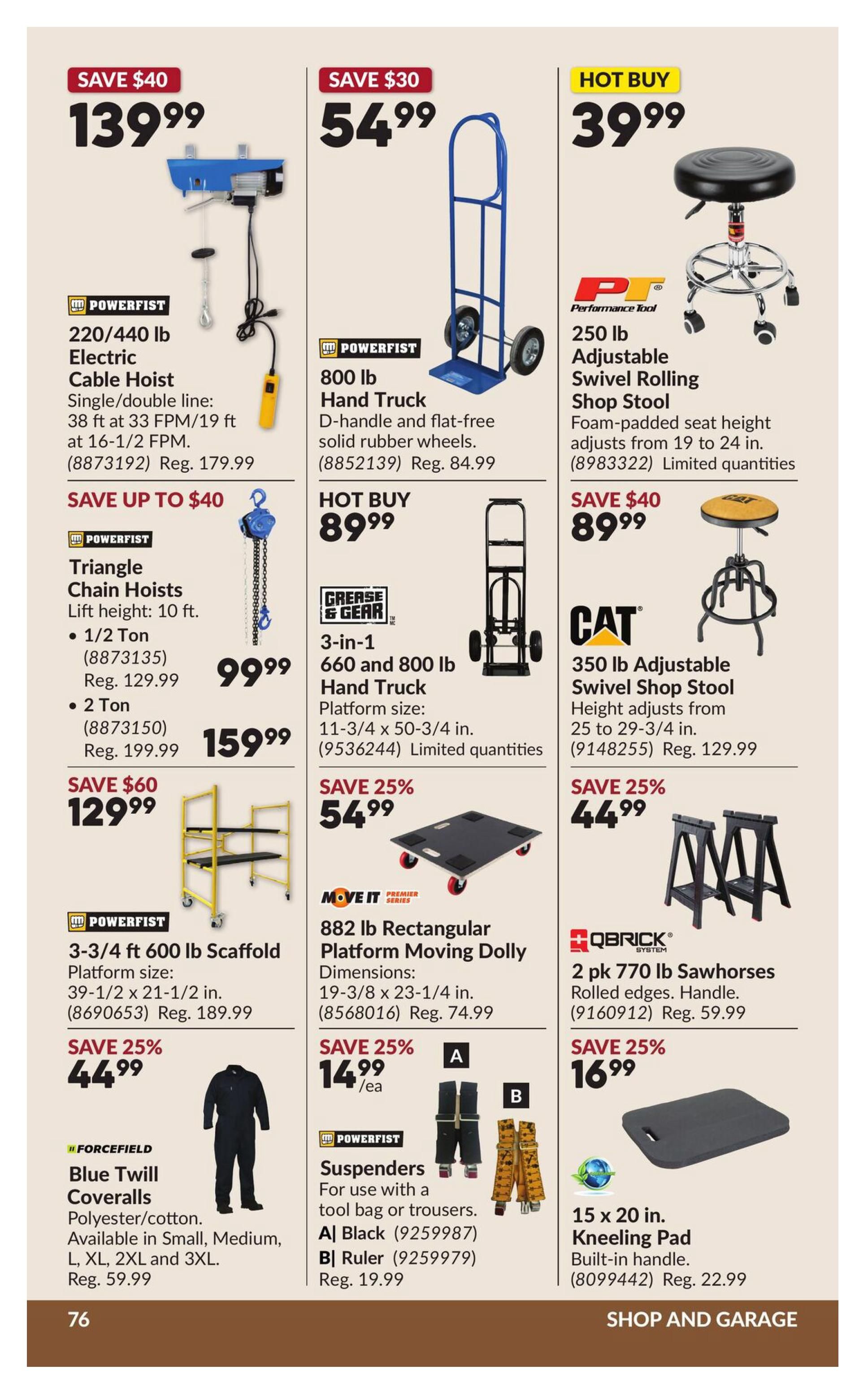 Princess Auto flyer page 86 featuring various tools and equipment. Top row includes a Powerfist 220/440 lb Electric Cable Hoist for $139.99 (Save $40), a Powerfist 800 lb Hand Truck for $54.99 (Save $30), and a Performance Tool 250 lb Adjustable Swivel Rolling Shop Stool for a Hot Buy of $39.99. Middle row features Powerfist Triangle Chain Hoists: 1/2 Ton for $99.99 (Reg. $129.99) and 2 Ton for $159.99 (Reg. $199.99). Next to it is a Grease & Gear 3-in-1 660 and 800 lb Hand Truck for $89.99 (Hot Buy). On the right, a CAT 350 lb Adjustable Swivel Shop Stool is on sale for $89.99 (Save $40). Bottom row displays a Powerfist 3-3/4 ft 600 lb Scaffold for $129.99 (Save $60). A Move It 882 lb Rectangular Platform Moving Dolly is $54.99 (Save 25%). A 2 pk 770 lb Qbrick Sawhorses are $44.99 (Save 25%). Forcefield Blue Twill Coveralls (polyester/cotton) are available in S-3XL for $59.99 (Reg. $59.99). Powerfist Suspenders are $14.99 each (Save 25%), available in Black or Ruler pattern. Finally, a 15 x 20 in. Kneeling Pad is $16.99 (Save 25%).