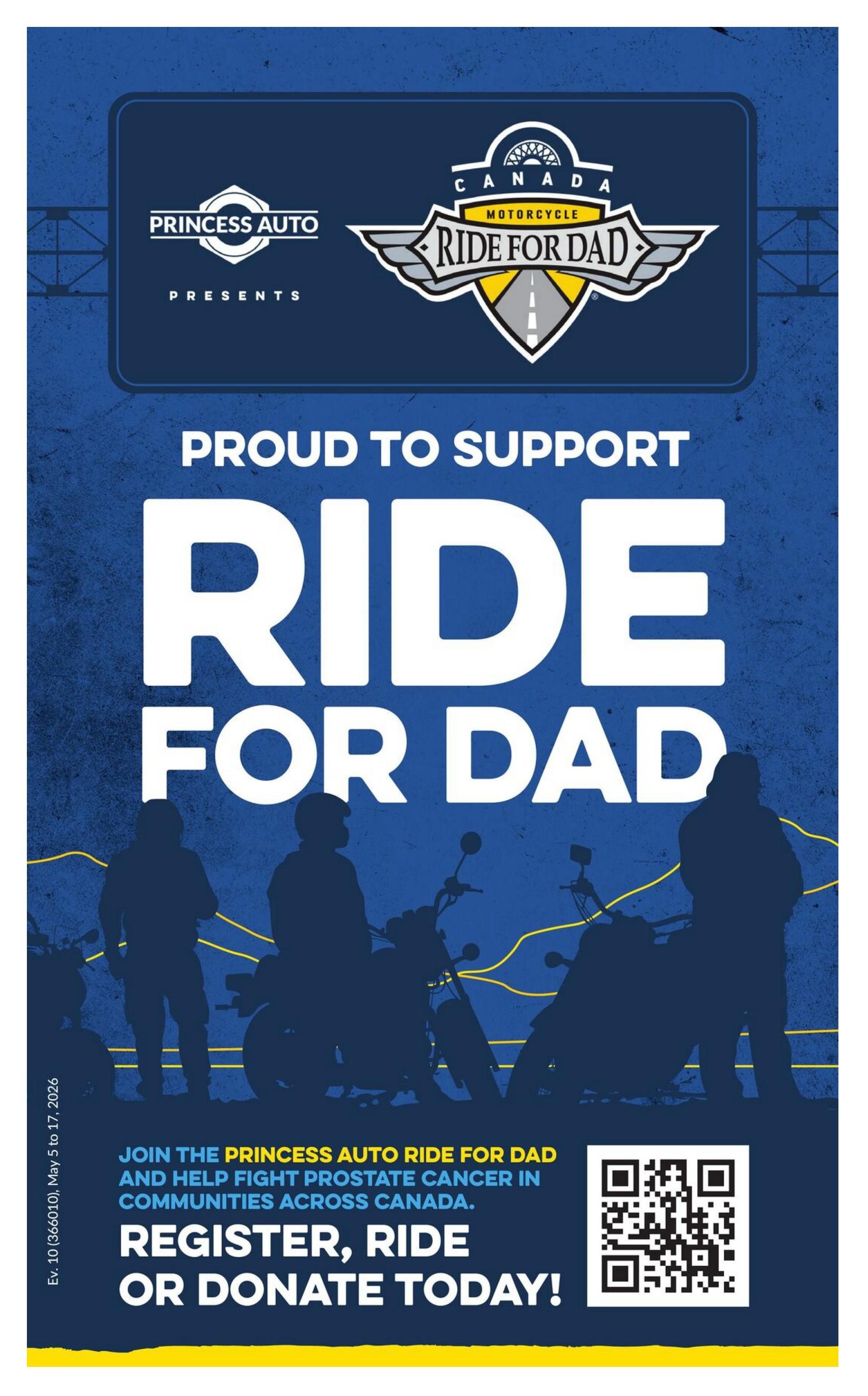 Princess Auto presents Ride for Dad, a motorcycle event supporting prostate cancer research. Join the Princess Auto Ride for Dad and help fight prostate cancer in communities across Canada. Register, ride, or donate today! This flyer is valid from May 5 to May 17, 2026.