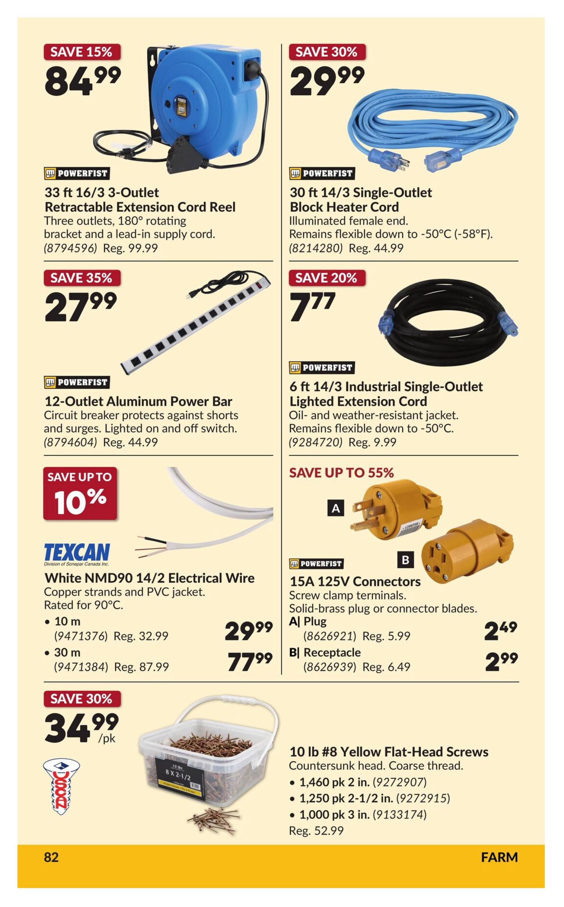 Princess Auto flyer specials page 92 features a Powerfist 33 ft 16/3 3-Outlet Retractable Extension Cord Reel on sale for $84.99 (Save 15%). Also available is a Powerfist 30 ft 14/3 Single-Outlet Block Heater Cord for $29.99 (Save 30%), which remains flexible down to -50°C. A Powerfist 12-Outlet Aluminum Power Bar is on sale for $27.99 (Save 35%), featuring circuit breaker protection. Texcan White NMD90 14/2 Electrical Wire is available in 10 m for $29.99 (Reg. $32.99) and 30 m for $77.99 (Reg. $87.99), with savings up to 10%. A Powerfist 6 ft 14/3 Industrial Single-Outlet Lighted Extension Cord is $7.77 (Save 20%). Powerfist 15A 125V Connectors include an A Plug for $2.49 (Reg. $5.99) and a B Receptacle for $2.99 (Reg. $6.49), with savings up to 55%. Finally, 10 lb #8 Yellow Flat-Head Screws with countersunk heads and coarse thread are available in various pack sizes, with a regular price of $52.99.