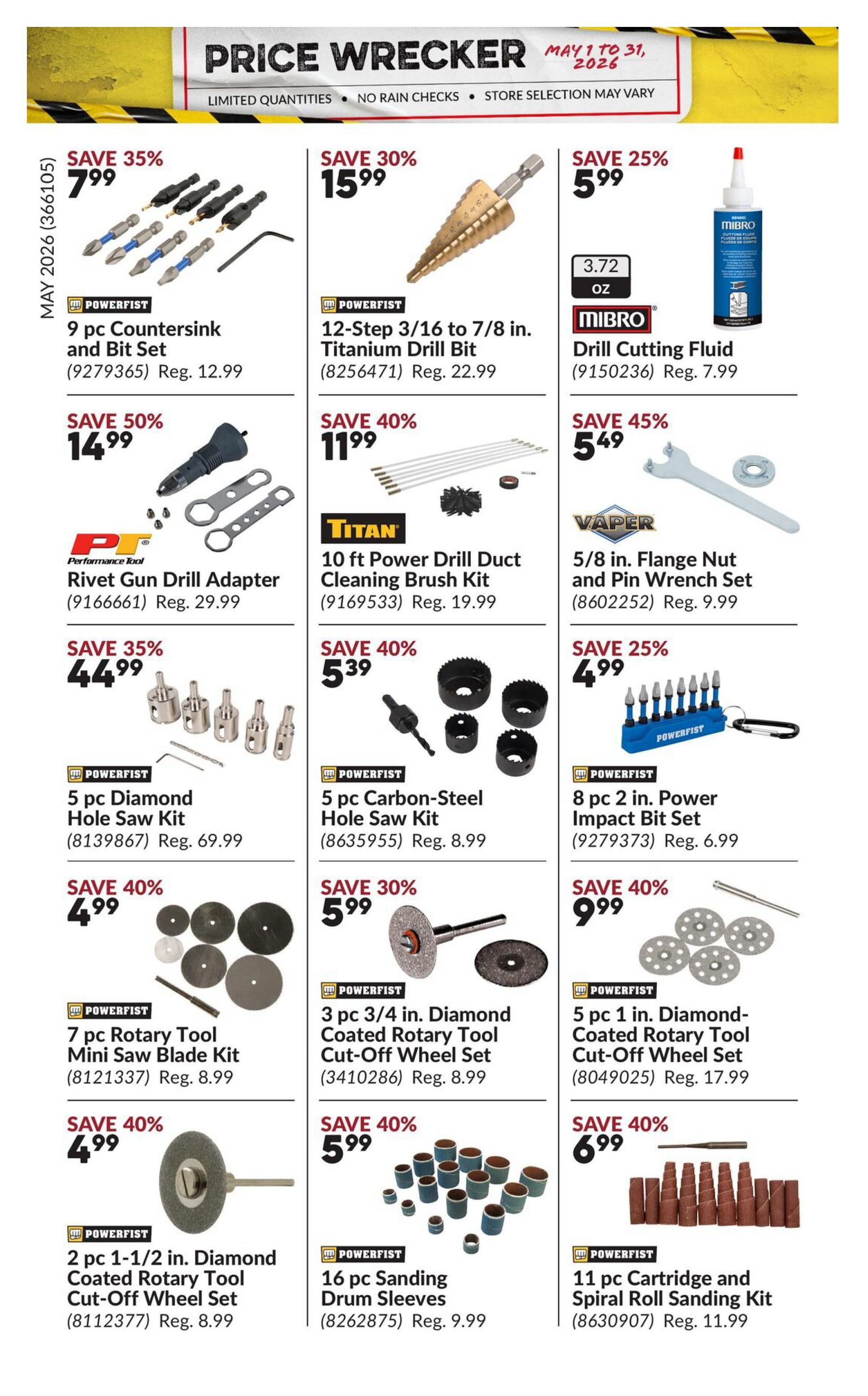 Princess Auto Price Wrecker flyer, page 25, featuring various tools and accessories on sale. Save 35% on a 9 pc Countersink and Bit Set for $7.99 (regularly $12.99). Save 30% on a 12-Step 3/16 to 7/8 in. Titanium Drill Bit for $15.99 (regularly $22.99). Save 25% on Mibro Drill Cutting Fluid (3.72 oz) for $5.99 (regularly $7.99). Save 50% on a Rivet Gun Drill Adapter for $14.99 (regularly $29.99). Save 40% on a Titan 10 ft Power Drill Duct Cleaning Brush Kit for $11.99 (regularly $19.99). Save 45% on a Vaper 5/8 in. Flange Nut and Pin Wrench Set for $5.49 (regularly $9.99). Save 35% on a 5 pc Diamond Hole Saw Kit for $44.99 (regularly $69.99). Save 40% on a 5 pc Carbon-Steel Hole Saw Kit for $5.39 (regularly $8.99). Save 25% on a Powerfist 8 pc 2 in. Power Impact Bit Set for $4.99 (regularly $6.99). Save 40% on a 7 pc Rotary Tool Mini Saw Blade Kit for $4.99 (regularly $8.99). Save 30% on a 3 pc 3/4 in. Diamond Coated Rotary Tool Cut-Off Wheel Set for $5.99 (regularly $8.99). Save 40% on a 5 pc 1 in. Diamond-Coated Rotary Tool Cut-Off Wheel Set for $9.99 (regularly $17.99). Save 40% on a 2 pc 1-1/2 in. Diamond Coated Rotary Tool Cut-Off Wheel Set for $4.99 (regularly $8.99). Save 40% on 16 pc Sanding Drum Sleeves for $5.99 (regularly $9.99). Save 40% on an 11 pc Cartridge and Spiral Roll Sanding Kit for $6.99 (regularly $11.99).