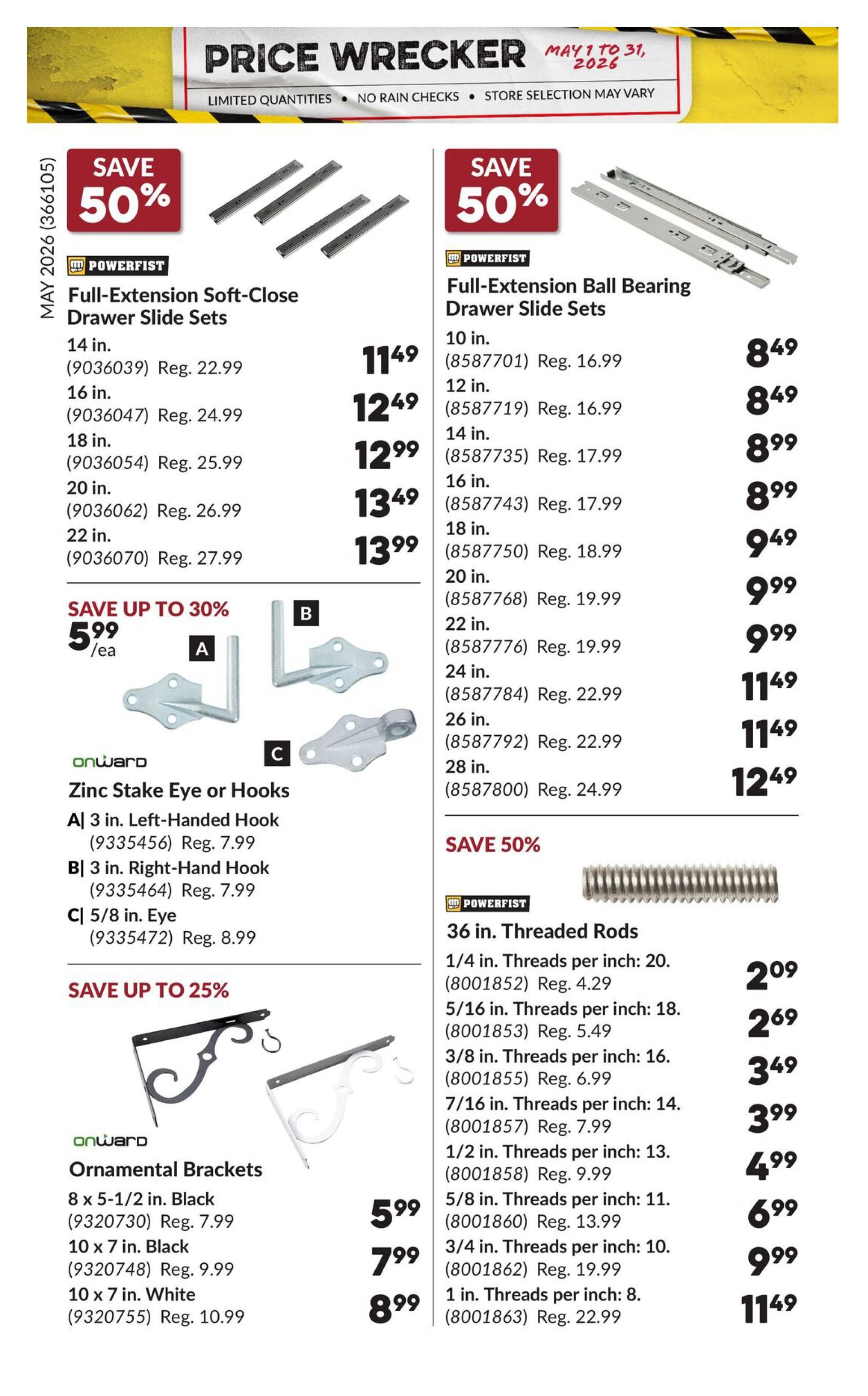 Princess Auto Price Wrecker flyer, page 33, features Powerfist Full-Extension Soft-Close Drawer Slide Sets starting at $11.49, and Powerfist Full-Extension Ball Bearing Drawer Slide Sets starting at $8.49. Also available are Onward Zinc Stake Eye or Hooks, with the 3 in. Left-Handed Hook and 3 in. Right-Handed Hook on sale for $5.99 each, and the 5/8 in. Eye for $8.99. Onward Ornamental Brackets are on sale up to 25% off, with 8 x 5-1/2 in. Black brackets for $5.99, 10 x 7 in. Black for $7.99, and 10 x 7 in. White for $8.99. The page also displays Powerfist 36 in. Threaded Rods, with prices starting at $2.09 for 1/4 in. threads per inch.
