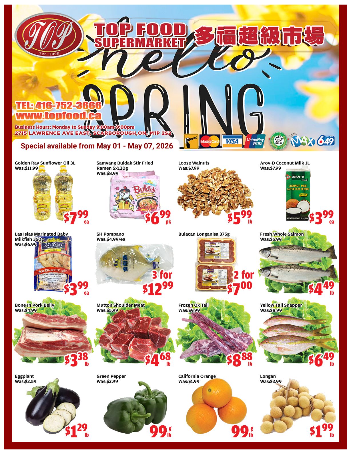 Top Food Supermarket weekly flyer specials, valid from May 1 to May 7, 2026. Featured items include Golden Ray Sunflower Oil 3L for $7.99 each (was $11.99), Samyang Buldak Stir Fried Ramen 5x130g for $6.99 per pack (was $8.99), and Loose Walnuts for $5.99 per pound (was $7.99). Also available are Aroy-D Coconut Milk 1L for $3.99 each (was $7.99), Las Islas Marinated Baby Milkfish 350g for $3.99 each (was $6.99), SH Pompano for 3 for $12.99 (was $4.99/each), and Bulacan Longanisa 375g for 2 for $7.00. Meat specials include Bone In Pork Belly for $3.38 per pound (was $4.99), Mutton Shoulder Meat for $4.68 per pound (was $5.99), and Frozen Ox Tail for $8.88 per pound (was $9.99). Fresh Whole Salmon is $4.49 per pound (was $5.99), and Yellow Tail Snapper is $6.49 per pound (was $8.99). Produce includes Eggplant for $1.29 per pound (was $2.59), Green Pepper for $0.99 per pound (was $2.99), California Orange for $0.99 per pound (was $1.99), and Longan for $1.99 per pound (was $2.99).