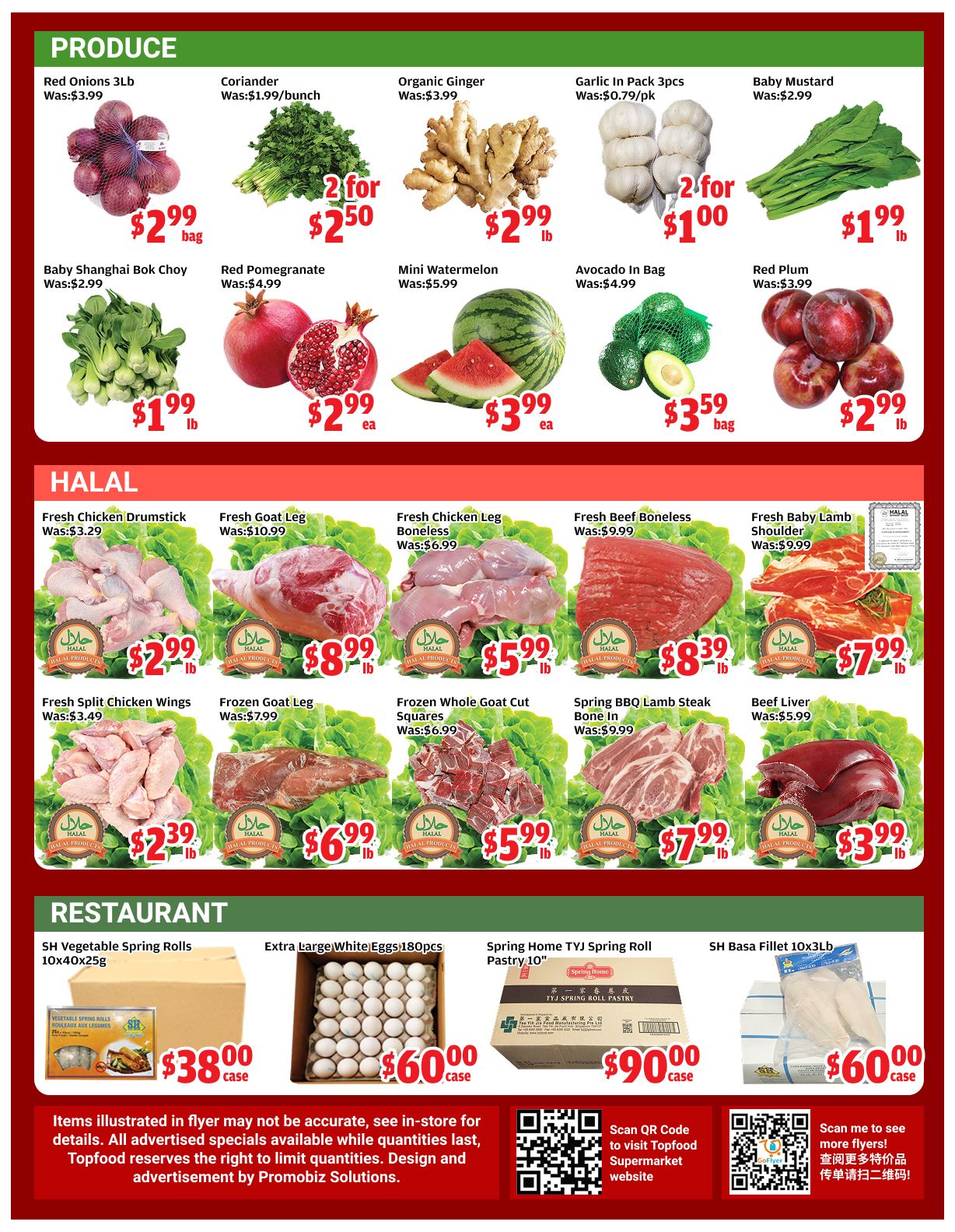 Top Food Supermarket weekly flyer specials page 3. Produce section features Red Onions 3lb bag for $2.99, Coriander for $1.99/bunch, Organic Ginger for $2.99/lb, Garlic in 3-pack for 2 for $1.00, and Baby Mustard for $1.99/lb. Also available are Baby Shanghai Bok Choy for $1.99/lb, Red Pomegranate for $2.99 each, Mini Watermelon for $3.99 each, Avocado in a bag for $3.59, and Red Plum for $2.99/lb. The Halal section includes Fresh Chicken Drumstick for $2.99/lb, Fresh Goat Leg for $8.99/lb, Fresh Chicken Leg Boneless for $5.99/lb, Fresh Beef Boneless for $8.39/lb, Fresh Baby Lamb Shoulder for $7.99/lb, Fresh Split Chicken Wings for $2.39/lb, Frozen Goat Leg for $6.99/lb, Frozen Whole Goat Cut Squares for $5.99/lb, Spring BBQ Lamb Steak Bone In for $7.99/lb, and Beef Liver for $3.99/lb. The Restaurant section offers SH Vegetable Spring Rolls 10x40x25g for $38.00/case, Extra Large White Eggs 180pcs for $60.00/case, Spring Home TYJ Spring Roll Pastry 10' for $90.00/case, and SH Basa Fillet 10x3lb for $60.00/case. Items are while quantities last.