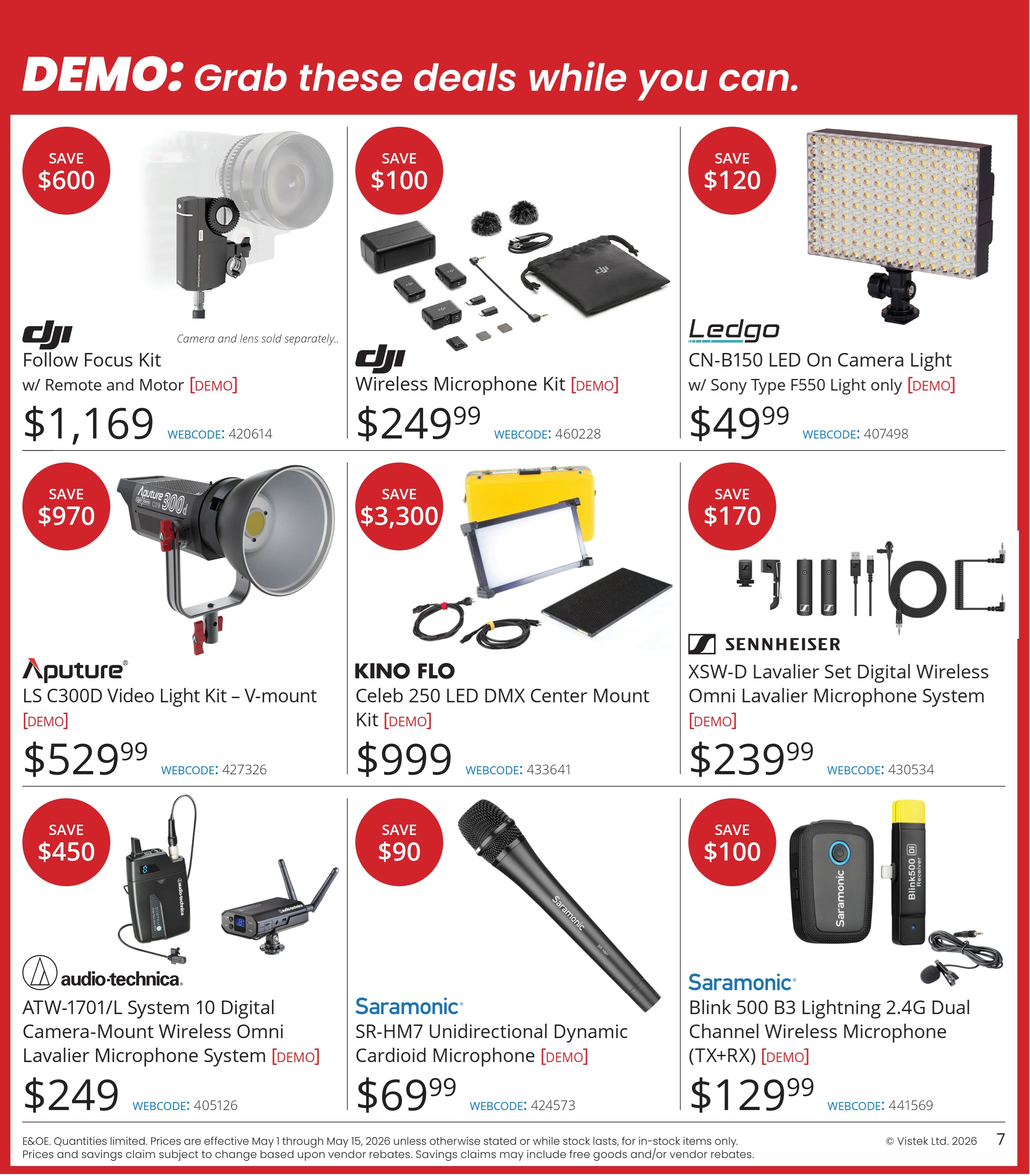 Vistek flyer specials page 7 features demo deals on camera and audio equipment. Top row includes DJI Follow Focus Kit for $1,169 (save $600), DJI Wireless Microphone Kit for $249.99 (save $100), and Ledgo CN-B150 LED On Camera Light for $49.99 (save $120). Middle row showcases Aputure LS C300D Video Light Kit for $529.99 (save $970), KINO FLO Celeb 250 LED DMX Center Mount Kit for $999 (save $3,300), and Sennheiser XSW-D Lavalier Set Digital Wireless Omni Lavalier Microphone System for $239.99 (save $170). Bottom row features Audio-Technica ATW-1701/L System 10 Digital Camera-Mount Wireless Omni Lavalier Microphone System for $249 (save $450), Saramonic SR-HM7 Unidirectional Dynamic Cardioid Microphone for $69.99 (save $90), and Saramonic Blink 500 B3 Lightning 2.4G Dual Channel Wireless Microphone (TX+RX) for $129.99 (save $100). E&OE. Prices and savings are subject to change.