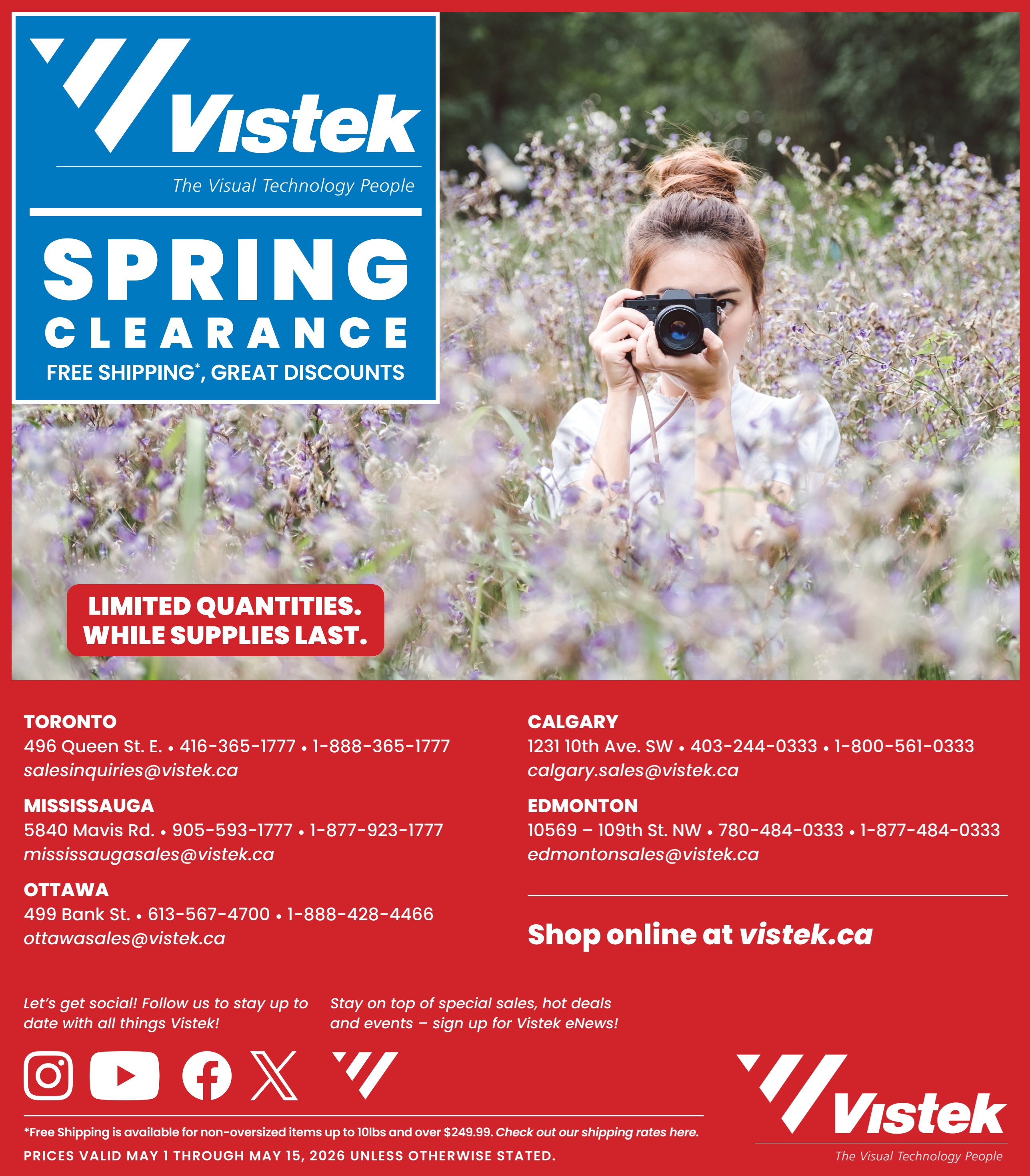 Vistek Spring Clearance flyer page featuring a woman taking a photo in a field of flowers. The page highlights 'Limited Quantities. While Supplies Last.' and announces 'Free Shipping*, Great Discounts'. Contact information for Vistek stores in Toronto, Mississauga, Ottawa, Calgary, and Edmonton is provided, along with phone numbers and email addresses. Customers are encouraged to shop online at vistek.ca and sign up for Vistek eNews. Free shipping is available for non-oversized items up to 10 lbs and over $249.99. Prices are valid May 1 through May 15, 2026 unless otherwise stated.