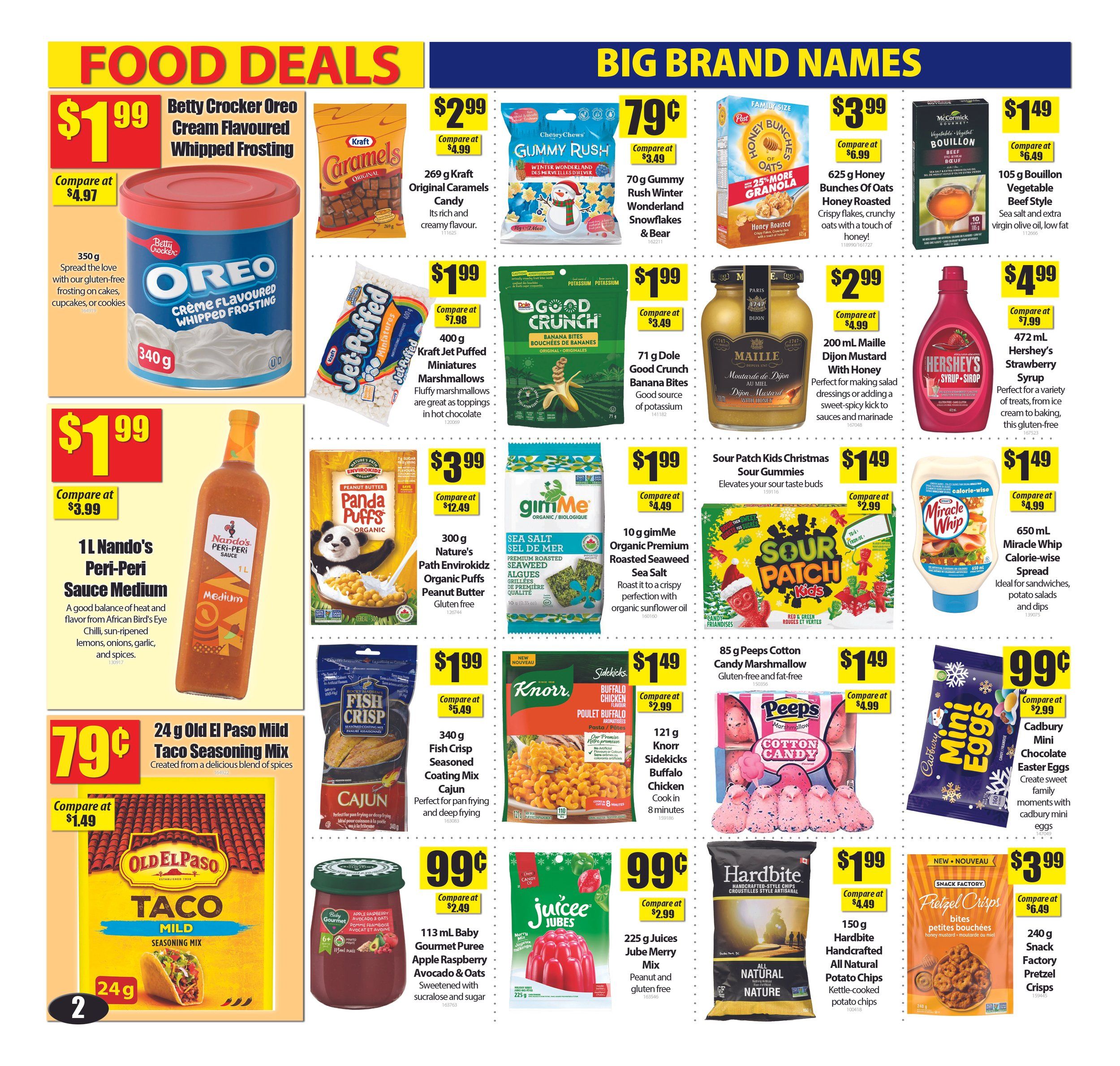 Bianca Amor's Liquidation Supercentre flyer specials page 2 features a variety of food deals. Top row includes: Betty Crocker Oreo Cream Flavoured Whipped Frosting for $1.99 (compare at $4.97), 269 g Kraft Caramels Original for $2.99 (compare at $4.99), 70 g Gummy Rush Winter Wonderland Snowflakes & Bear for $0.79 (compare at $1.99), 625 g Honey Bunches of Oats Cereal for $3.99 (compare at $6.99), and 105 g Bouillon Vegetable Beef Style for $1.49 (compare at $6.49). Second row features: 400 g Kraft Jet-Puffed Miniatures Marshmallows for $1.99 (compare at $7.98), 71 g Dole Good Crunch Banana Bites for $1.99 (compare at $3.49), 300 g Nature's Path EnviroKriozid Organic Path Puffs Peanut Butter for $3.99 (compare at $12.49), 10 g gimMe Organic Premium Roasted Seaweed Sea Salt for $1.99 (compare at $4.49), and 472 mL Hershey's Strawberry Syrup for $4.99 (compare at $7.99). Third row includes: 1 L Nando's Peri-Peri Sauce Medium for $1.99 (compare at $3.99), 85 g Peeps Cotton Candy Marshmallow for $1.49 (compare at $4.99), 121 g Knorr Sidekicks Buffalo Chicken Pasta/Pâtes for $1.49 (compare at $2.99), and 650 mL Miracle Whip Calorie-wise Spread for $1.49 (compare at $4.99). Bottom row showcases: 24 g Old El Paso Mild Taco Seasoning Mix for $0.79 (compare at $1.49), 340 g Fish Crisp Seasoned Coating Mix Cajun for $1.99 (compare at $5.49), 225 g Juices Jube Merry Mix for $0.99 (compare at $2.99), 150 g Hardbite Handcrafted All Natural Potato Chips for $1.99 (compare at $4.49), and 240 g Snack Factory Pretzel Crisps for $3.99 (compare at $6.49). Also visible is 113 mL Baby Gourmet Puree Apple Raspberry Avocado & Oats for $0.99.